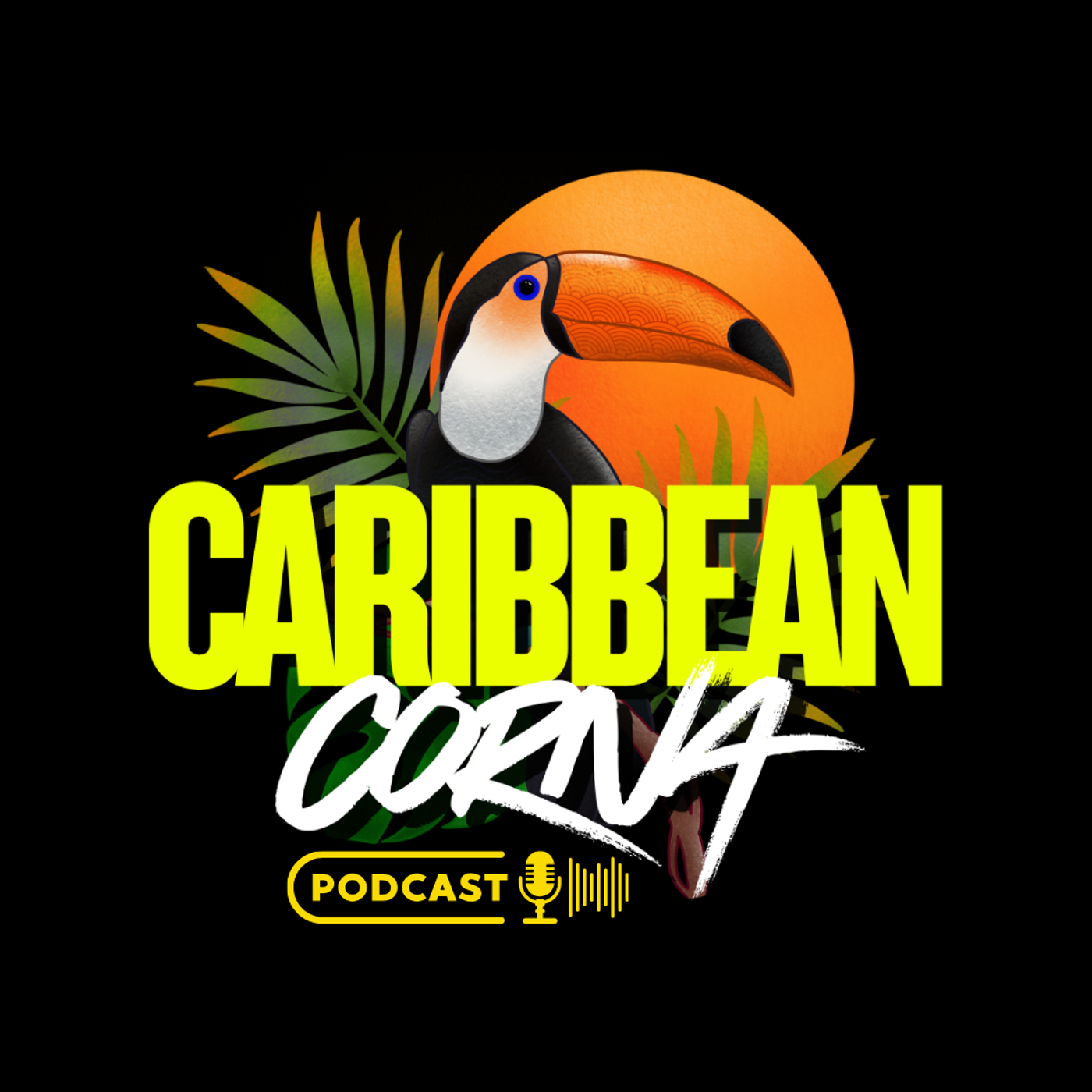 Caribbean Corna Podcast