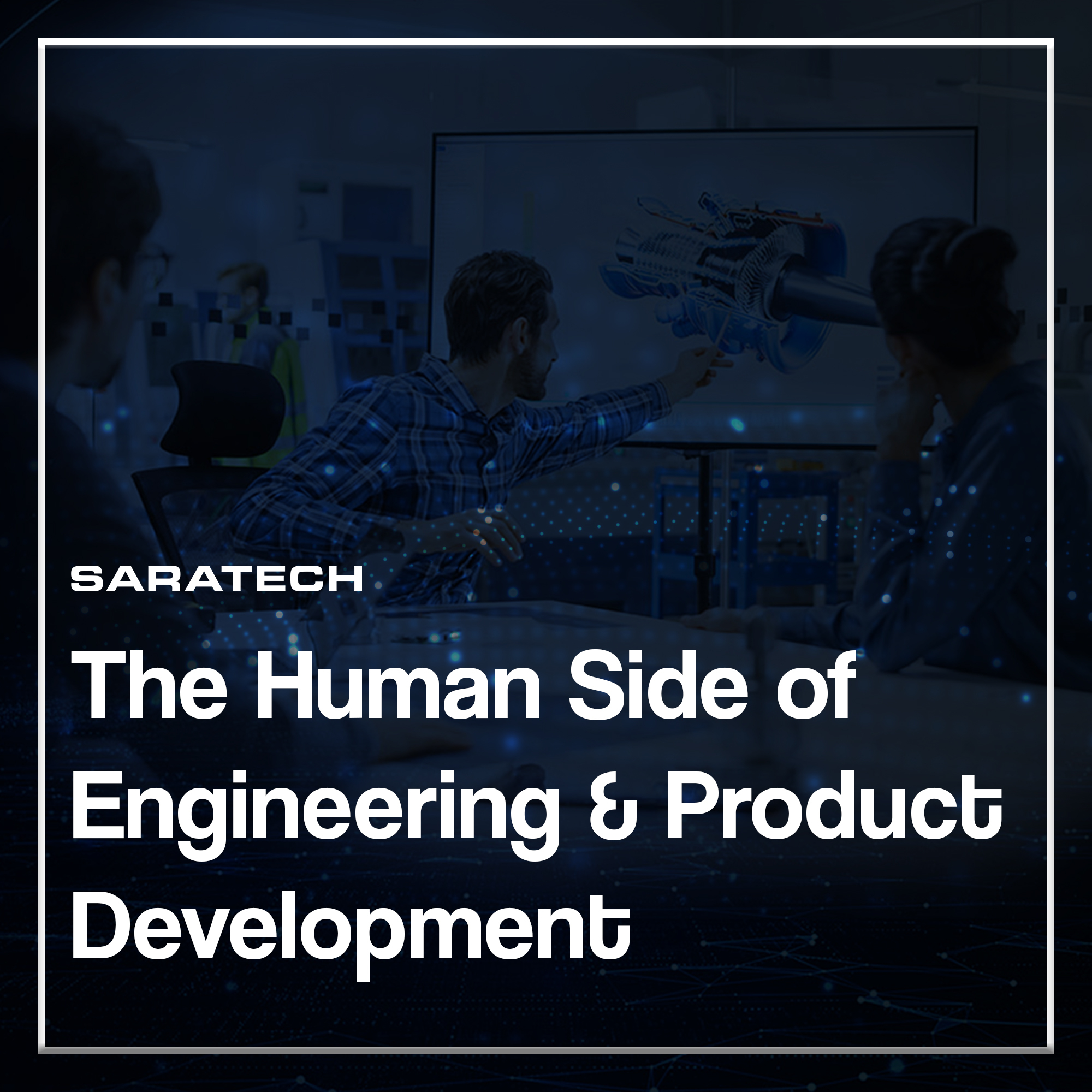 The Human Side of Engineering & Product Developement podcast artwork