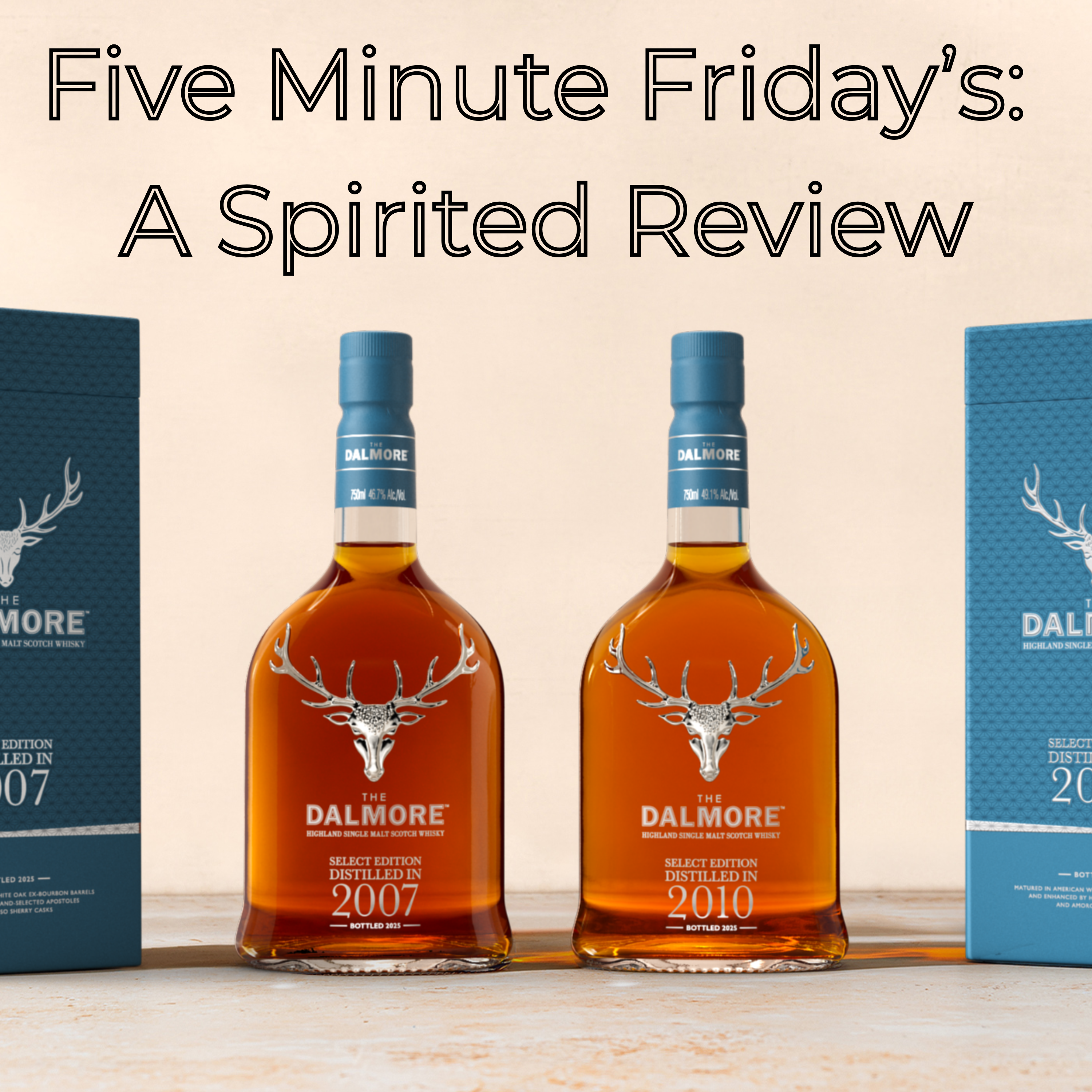 Is The Dalmore Finally Worth It? | Select Editions 2007 & 2010 Review