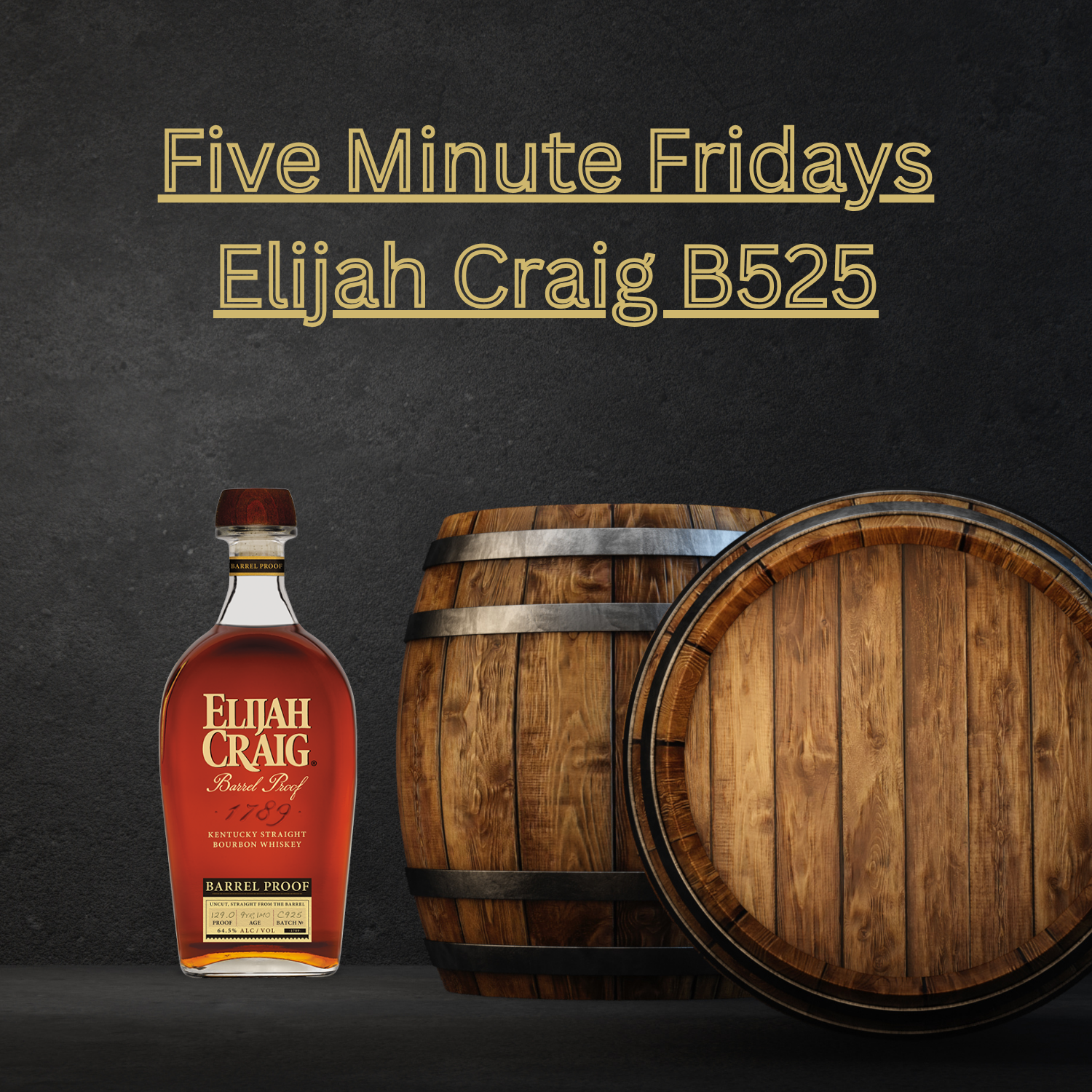 FMF: Elijah Craig Barrel Proof B525 Review  episode artwork