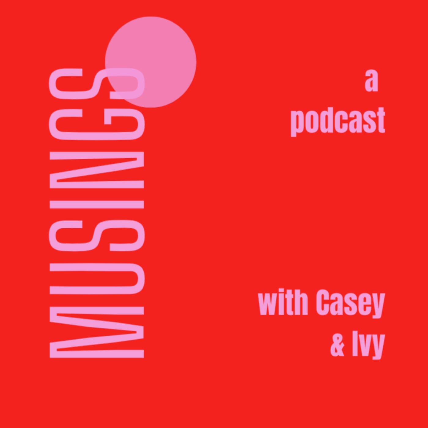 Musings with Casey & Ivy podcast artwork