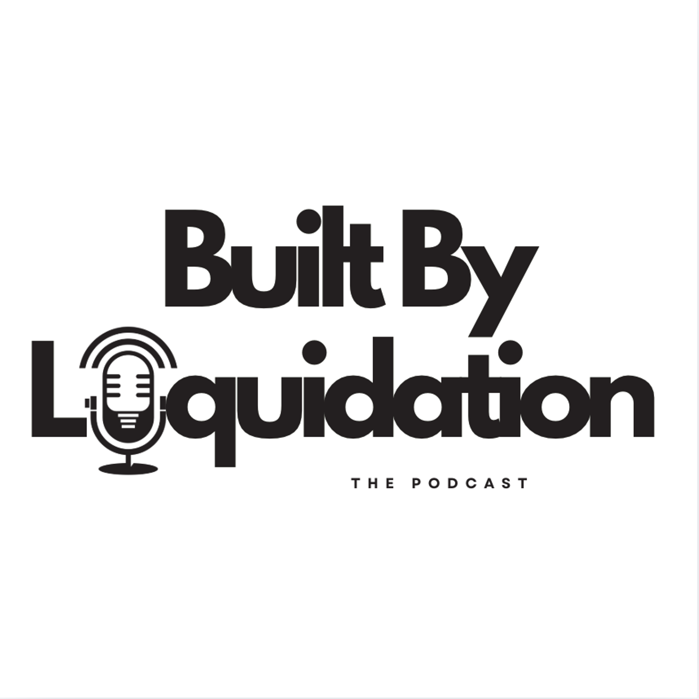 Built By Liquidation