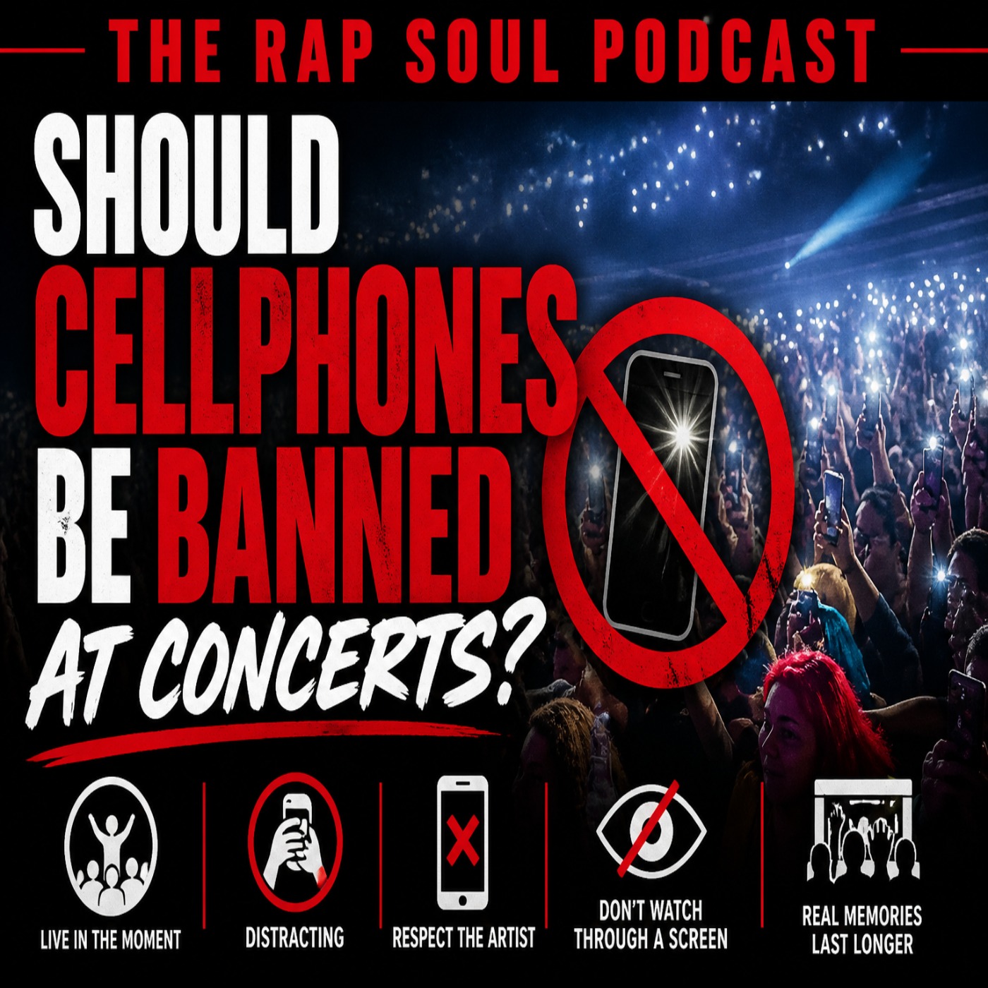 Should Cellphones Be Banned At Concerts episode artwork