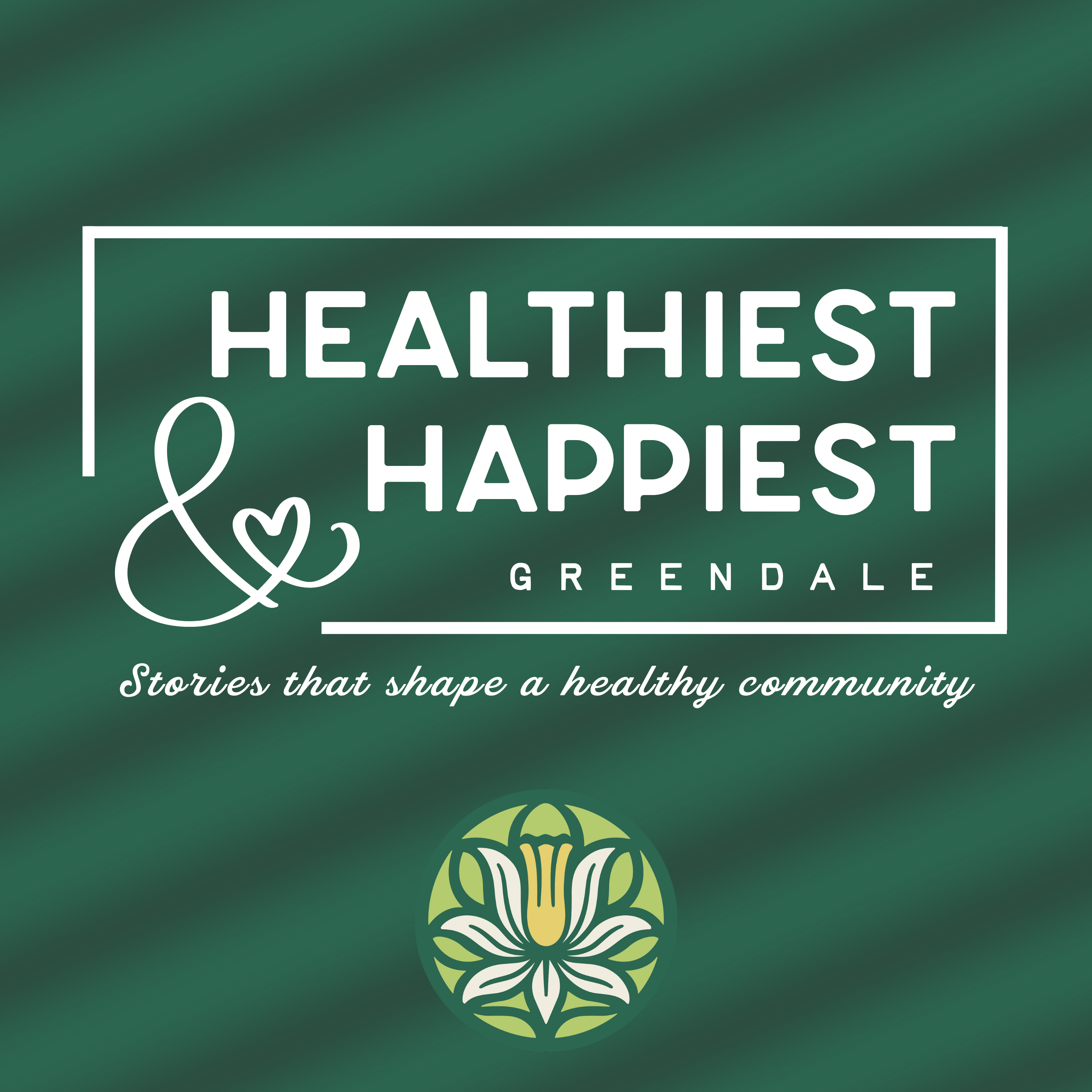 Happiest & Healthiest Greendale Podcast podcast artwork