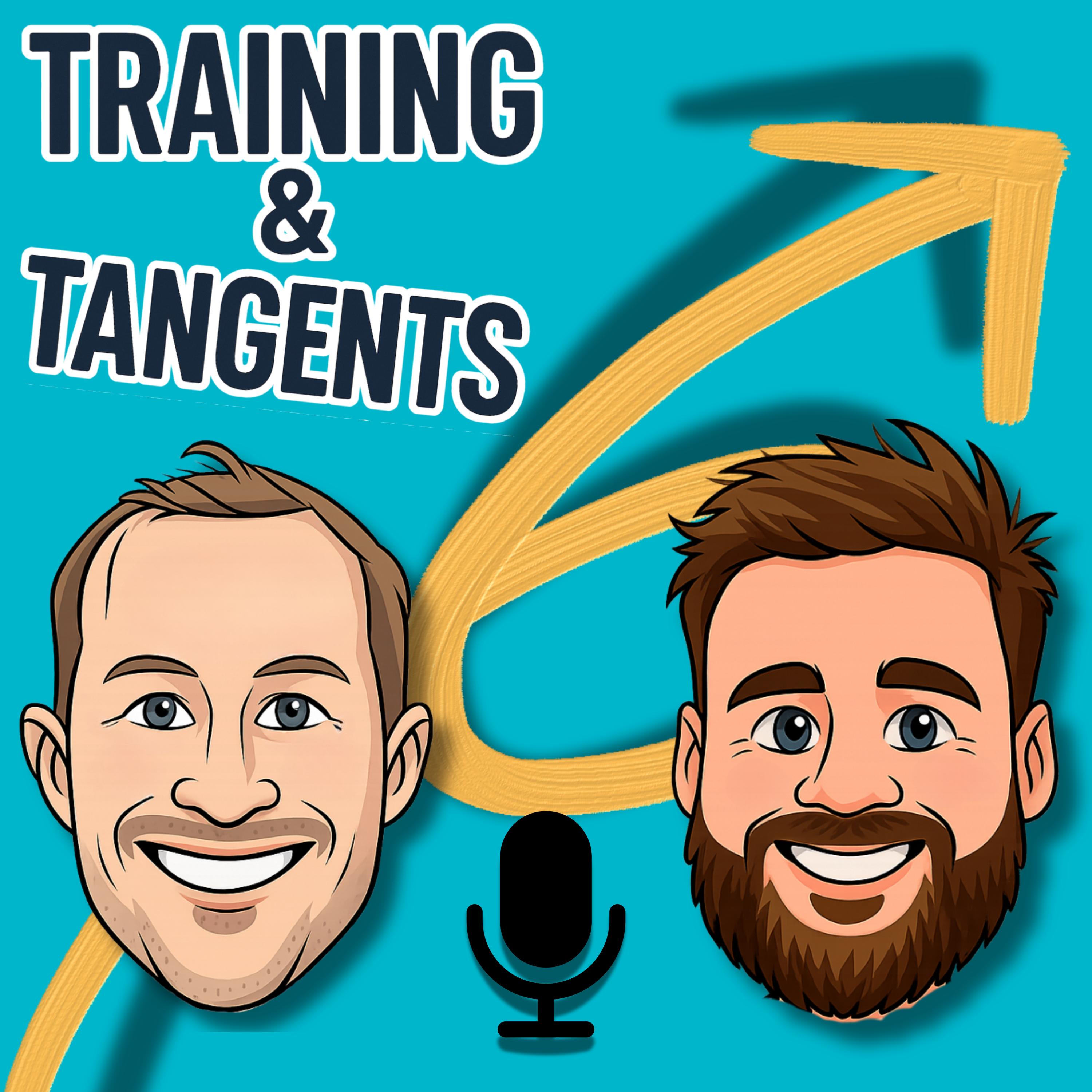 Training and Tangents Podcast