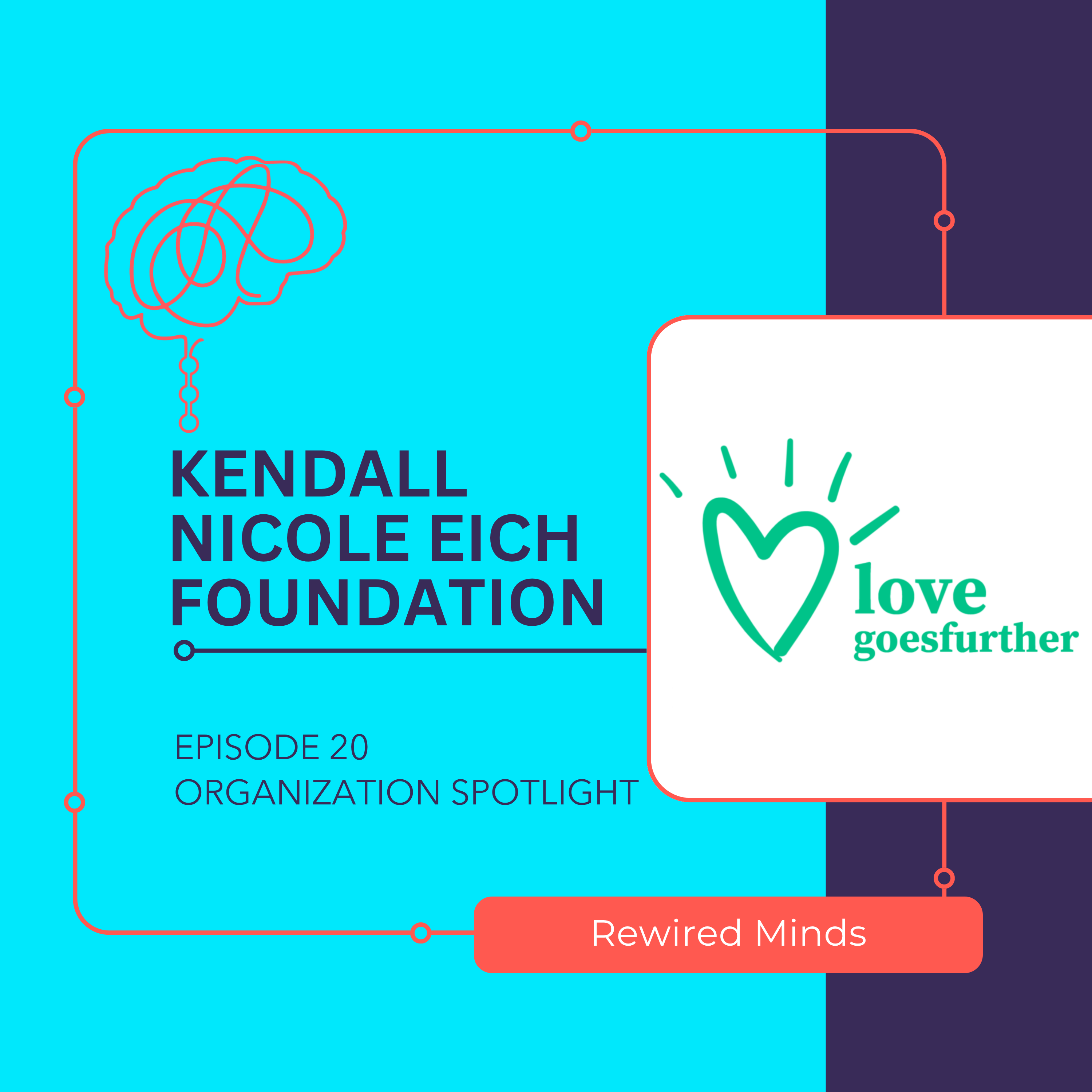 Ep 20 SPOTLIGHT: Kendall Nicole Eich Foundation episode artwork