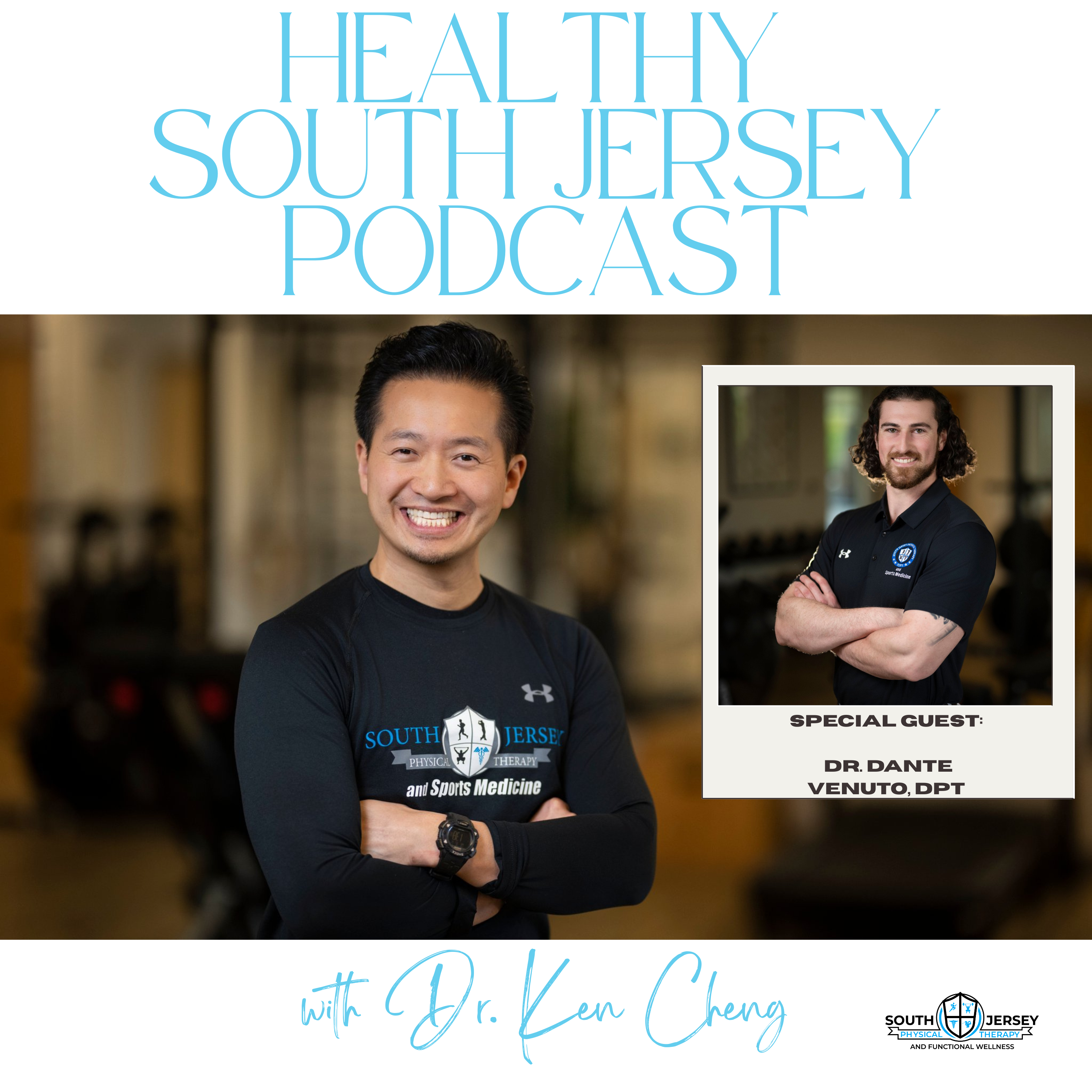 Healthy South Jersey: Interview with Dr. Dante Venuto, DPT episode artwork