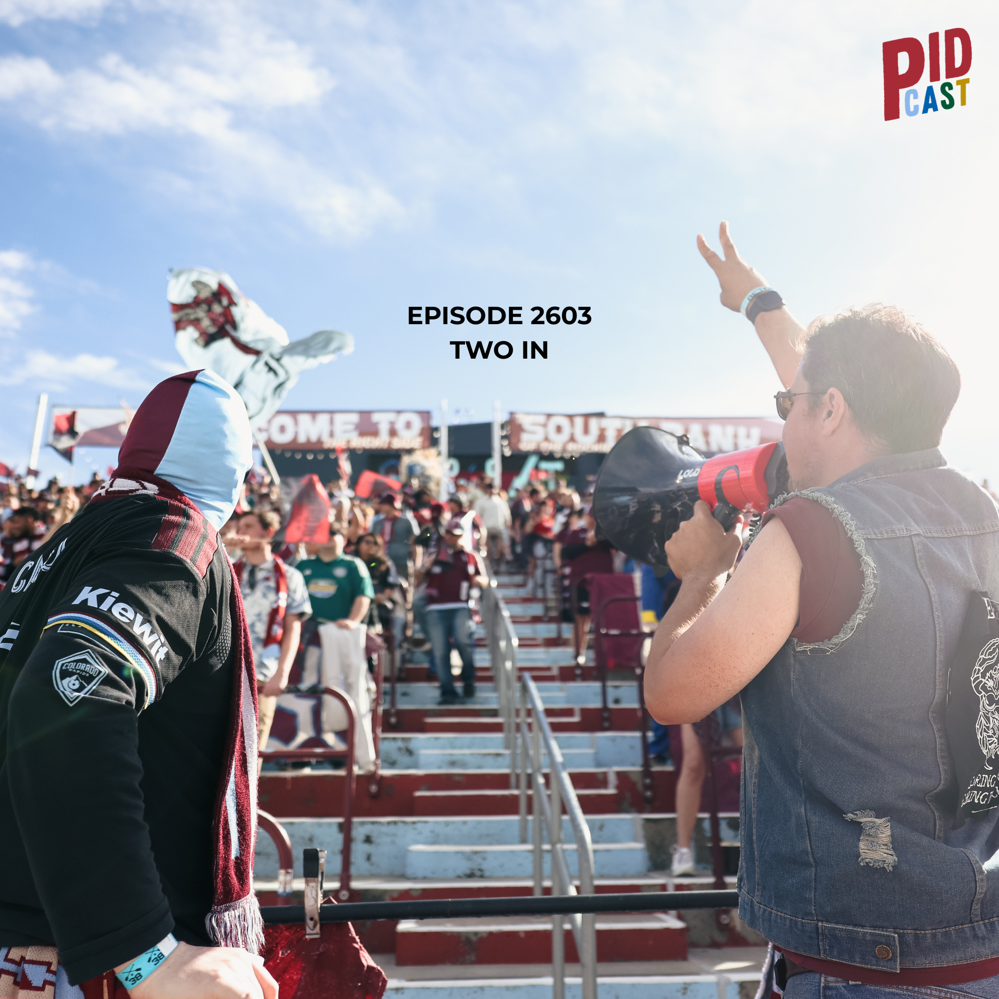 PIDCAST | Two In [S26E03]