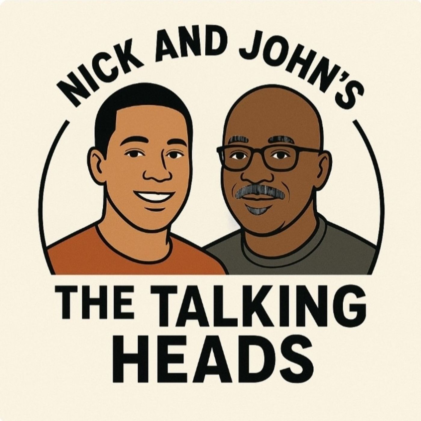 Nick and John's, The Talking Heads podcast artwork