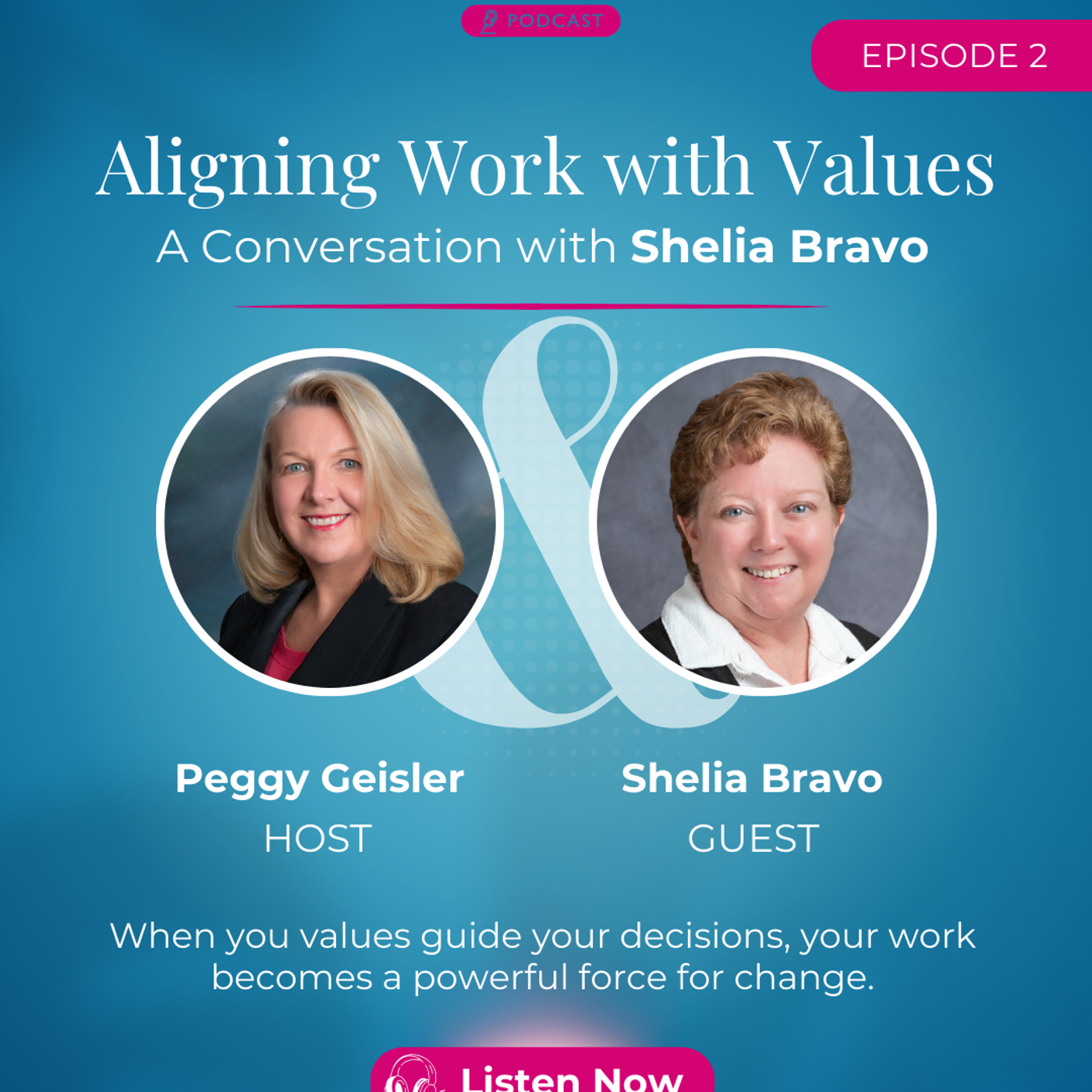 Aligning Work with Values with Sheila Bravo episode artwork