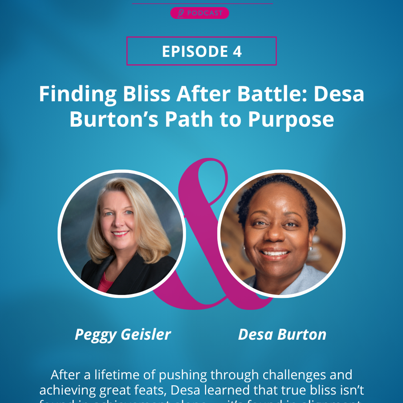 Finding Bliss After Battle: Desa Burton’s Path to Purpose episode artwork
