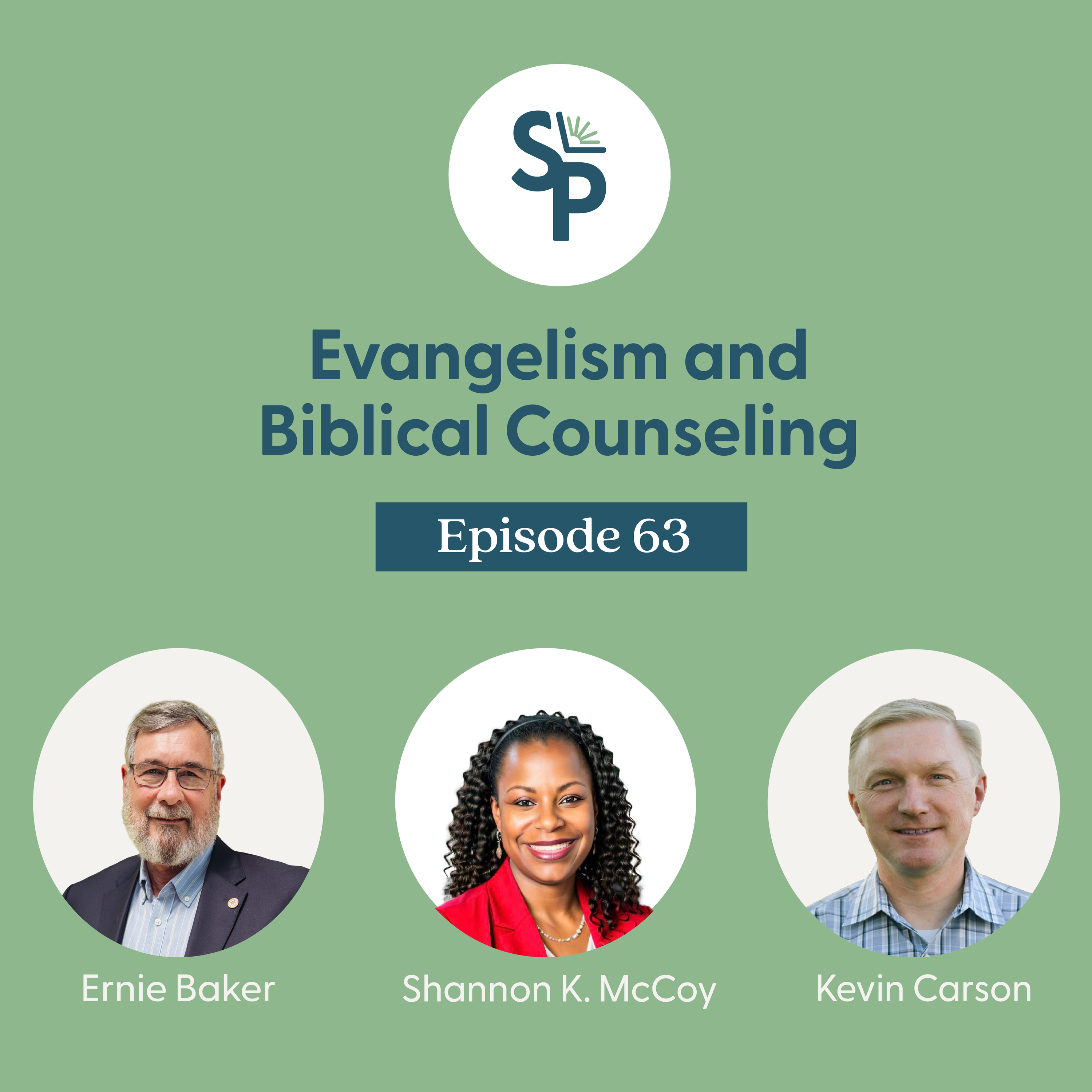 Integrating Evangelism into Biblical Counseling with Ernie Baker, Kevin Carson and Shannon McCoy episode artwork