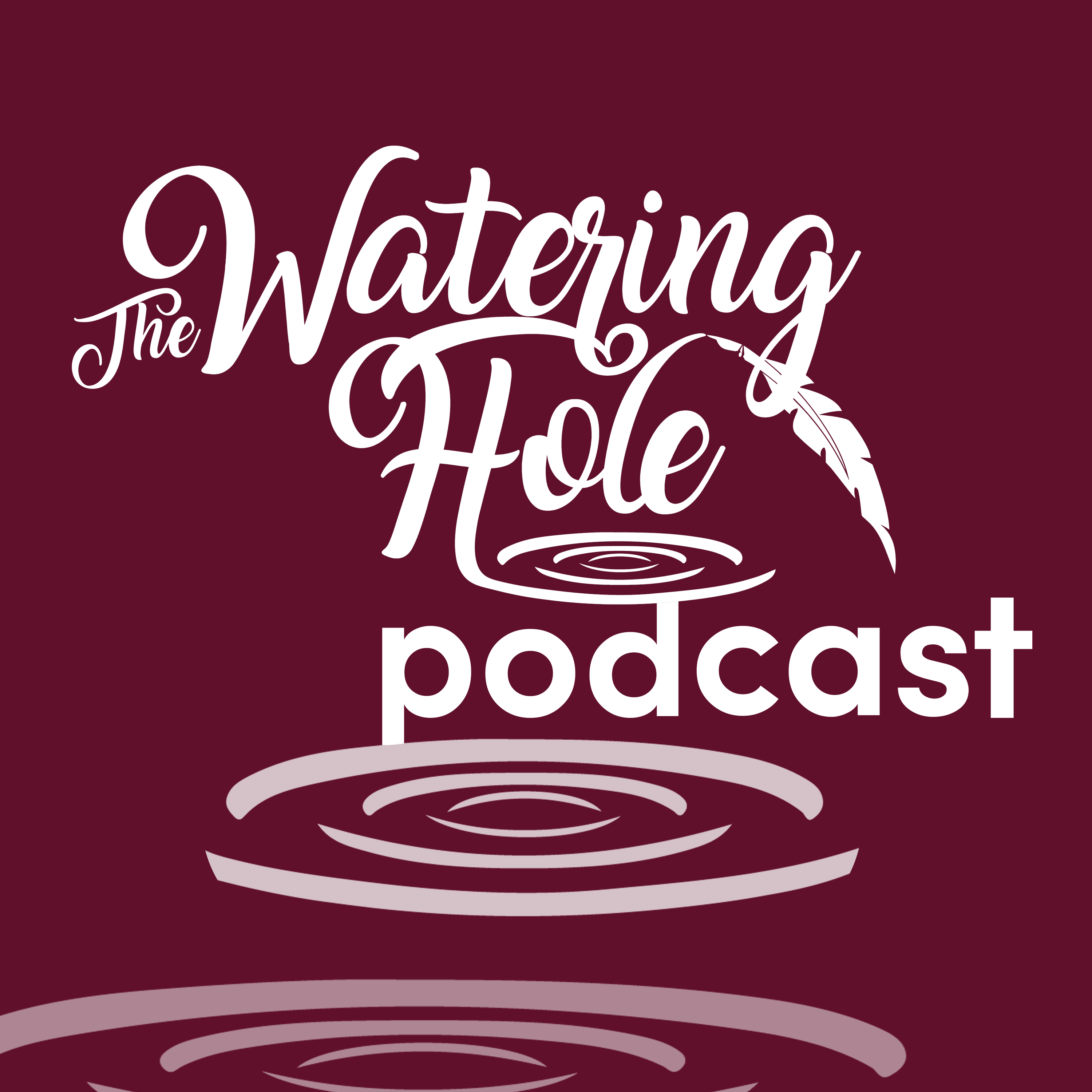 The Watering Hole Podcast