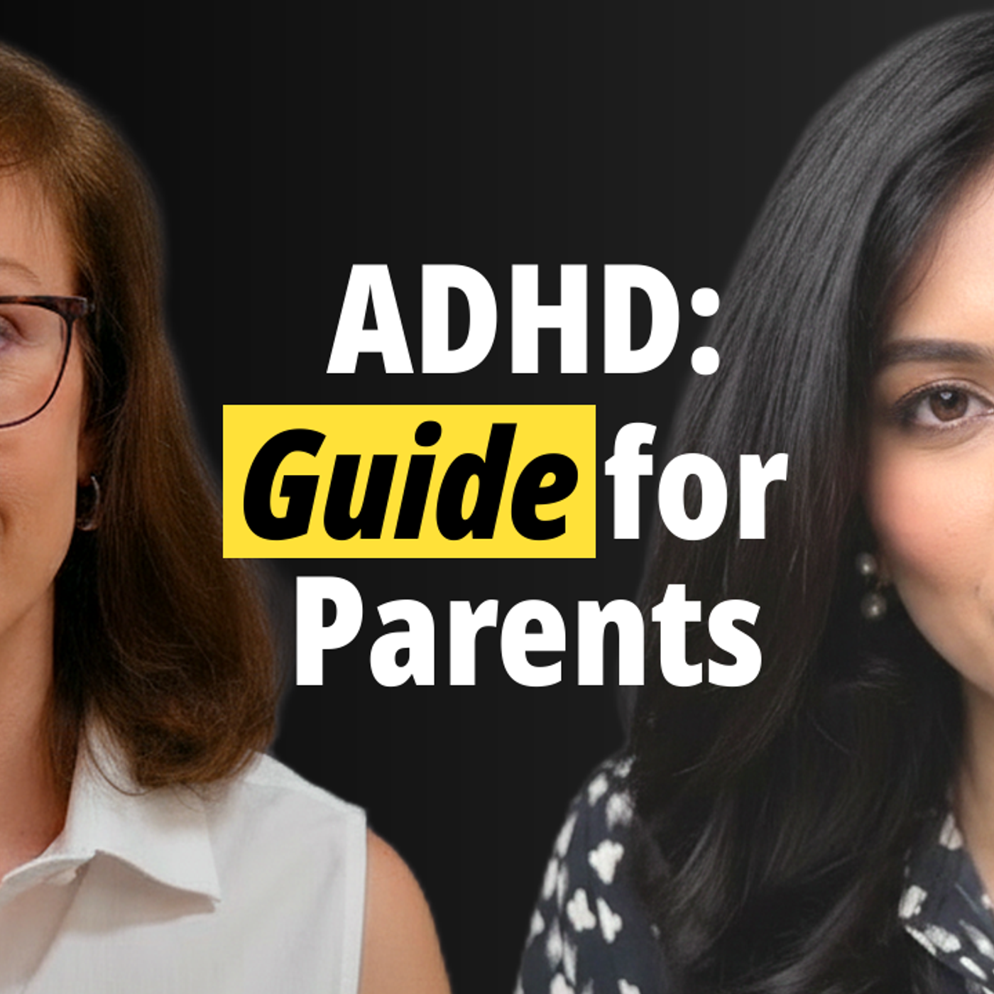 ADHD: What Parents Need to Know? episode artwork