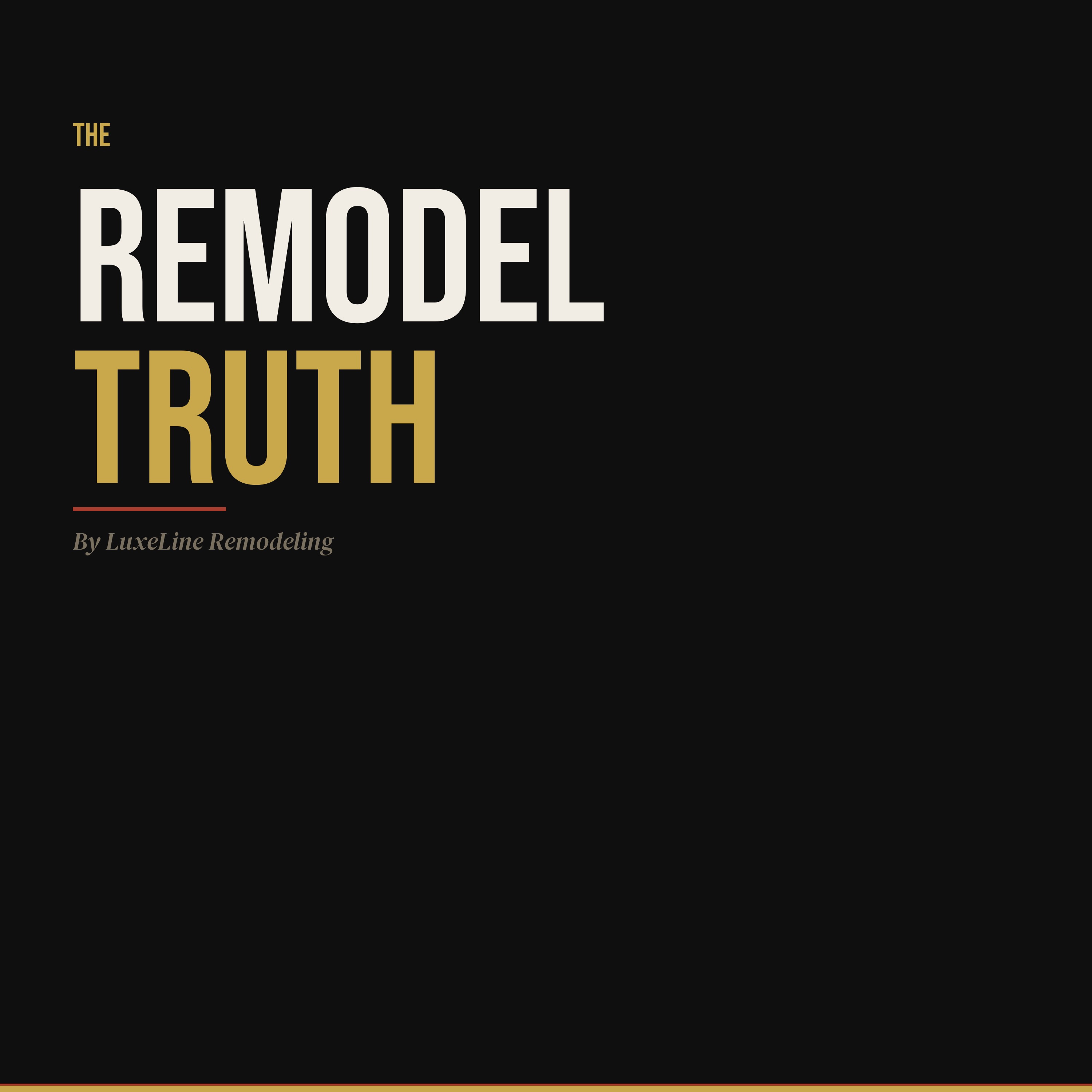 The Remodel Truth