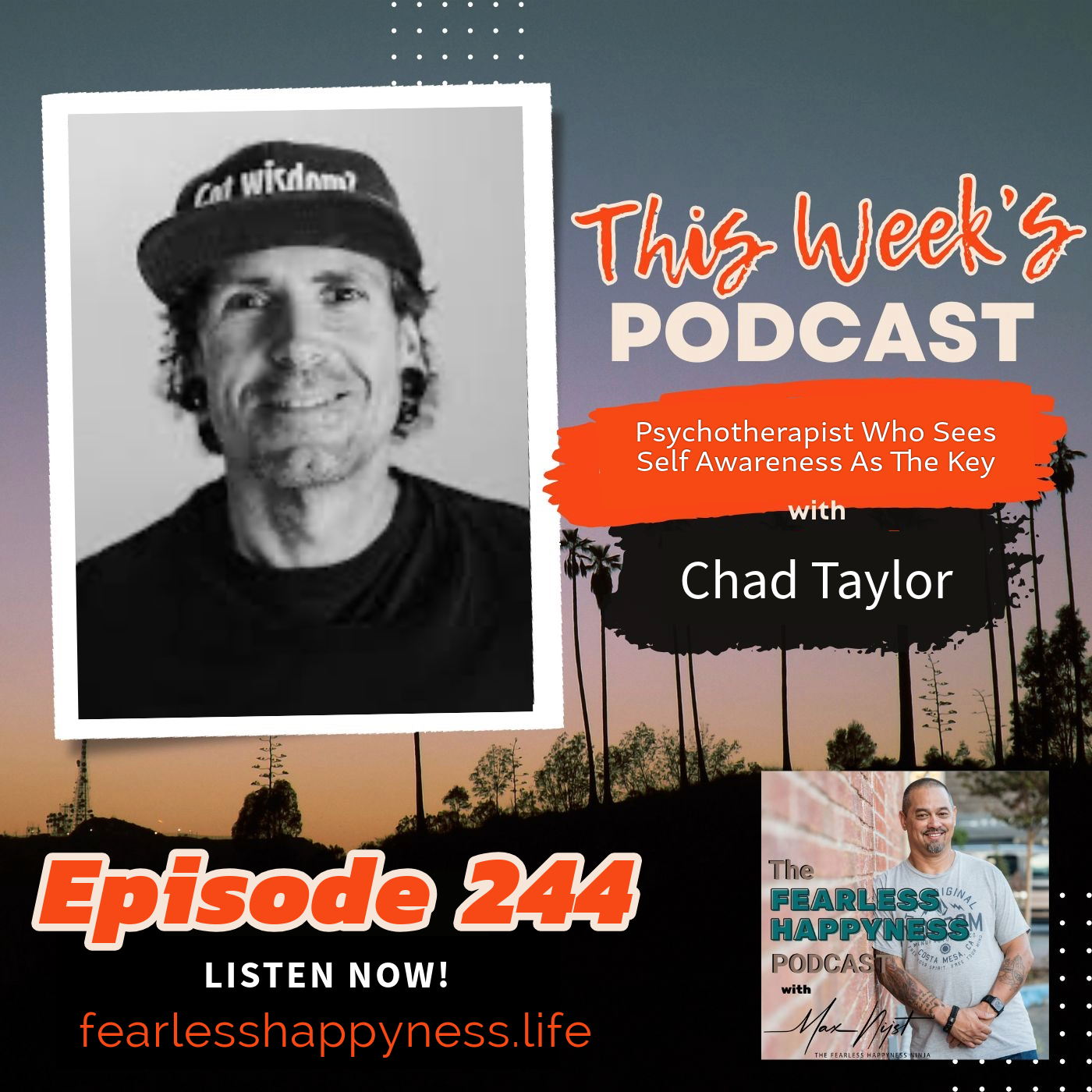 Psychotherapist Who Sees SelfAwareness As The Keywith Chad Taylor | 244