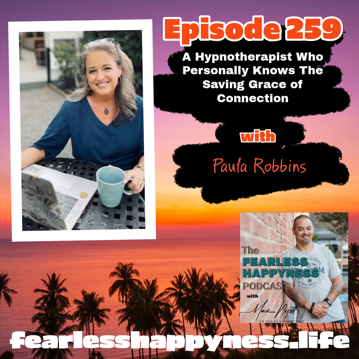 A Hypnotherapist Who Personally Knows The Saving Grace of Connection with Paula Robbins | 259 episode artwork