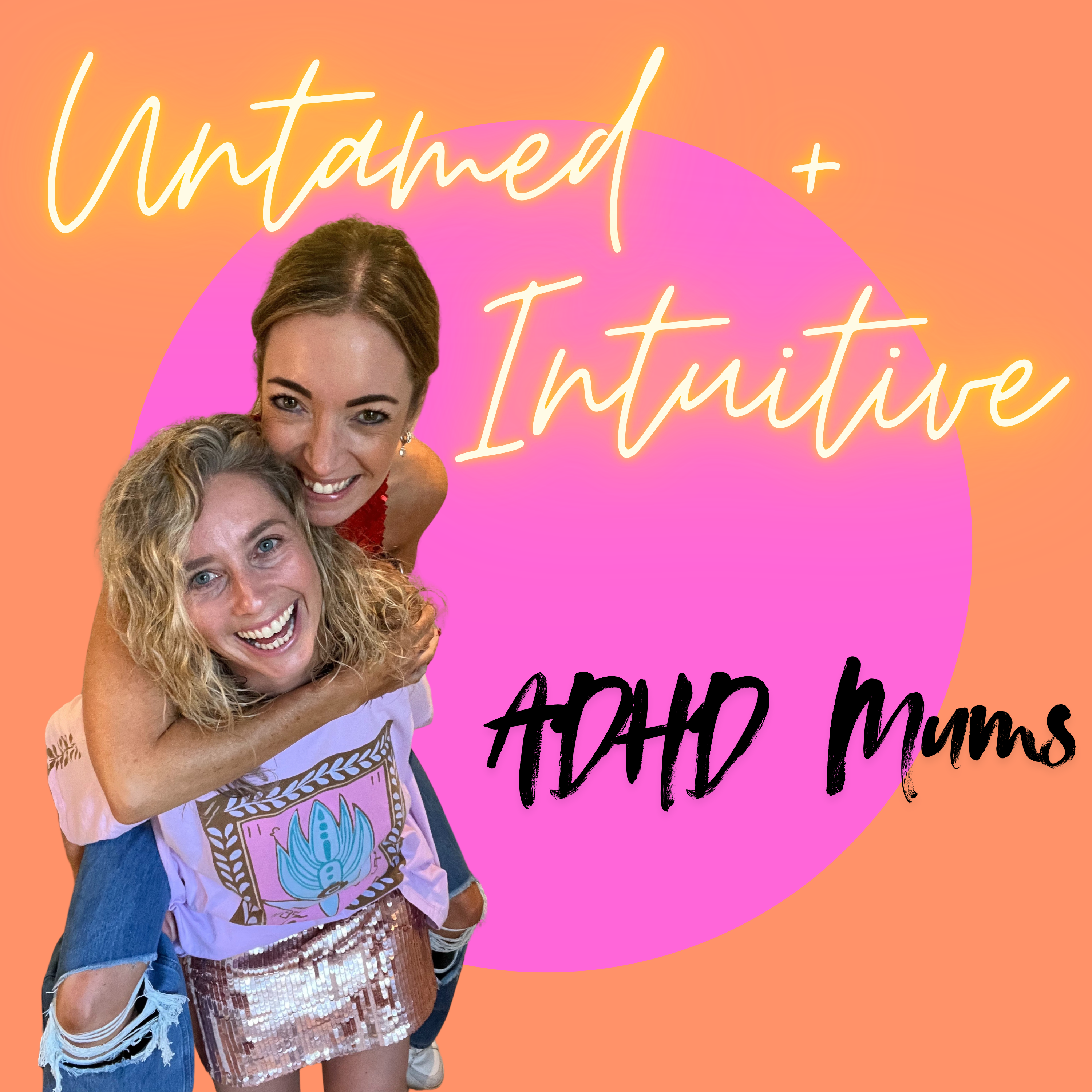 Untamed and Intuitive ADHD Mum's podcast artwork