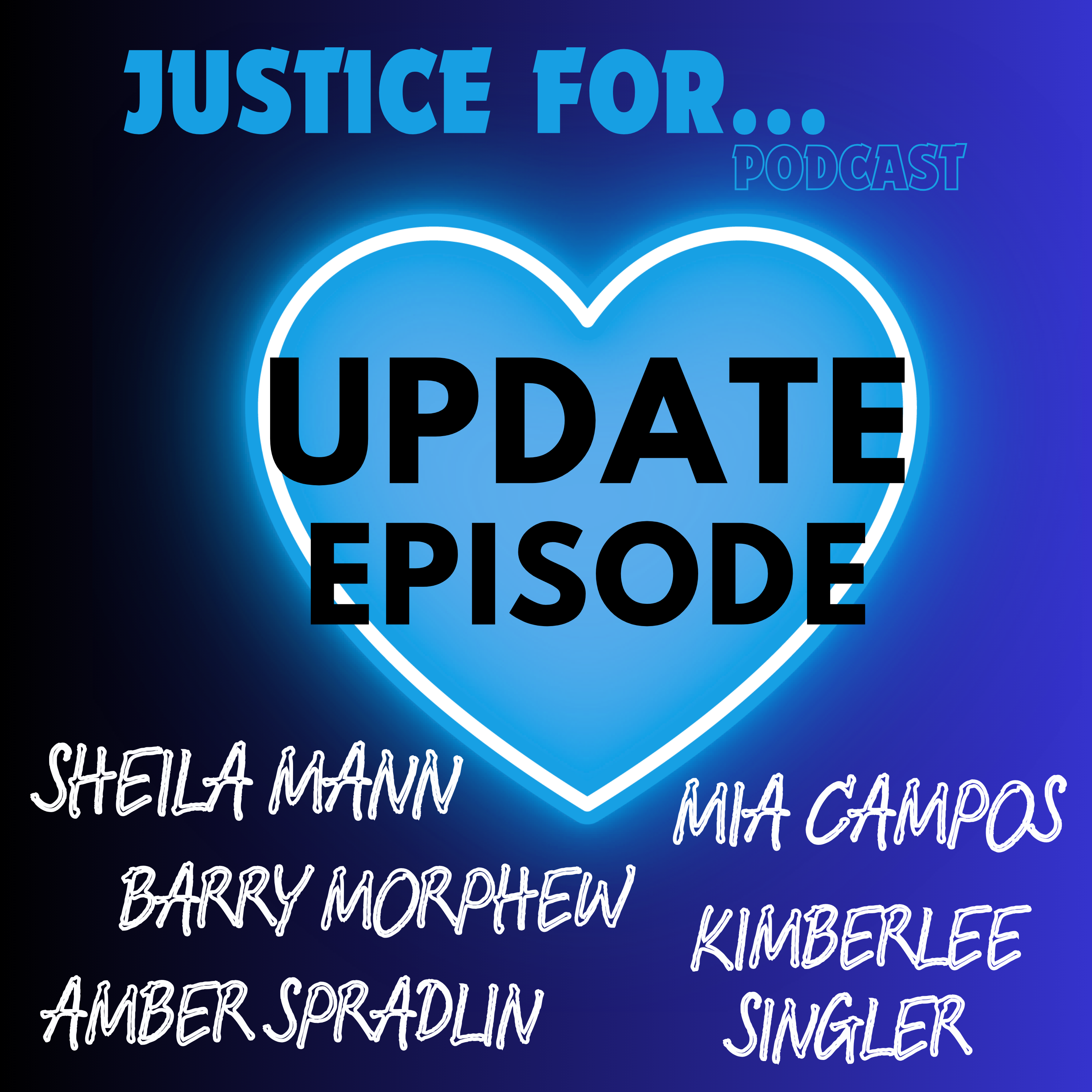 Case Updates: Kimberlee Singler, Barry Morphew,  Amber Spradlin, Mia Campos, Sheila Mann episode artwork