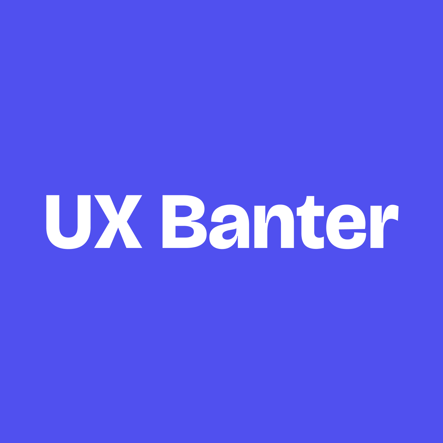 UX Banter
