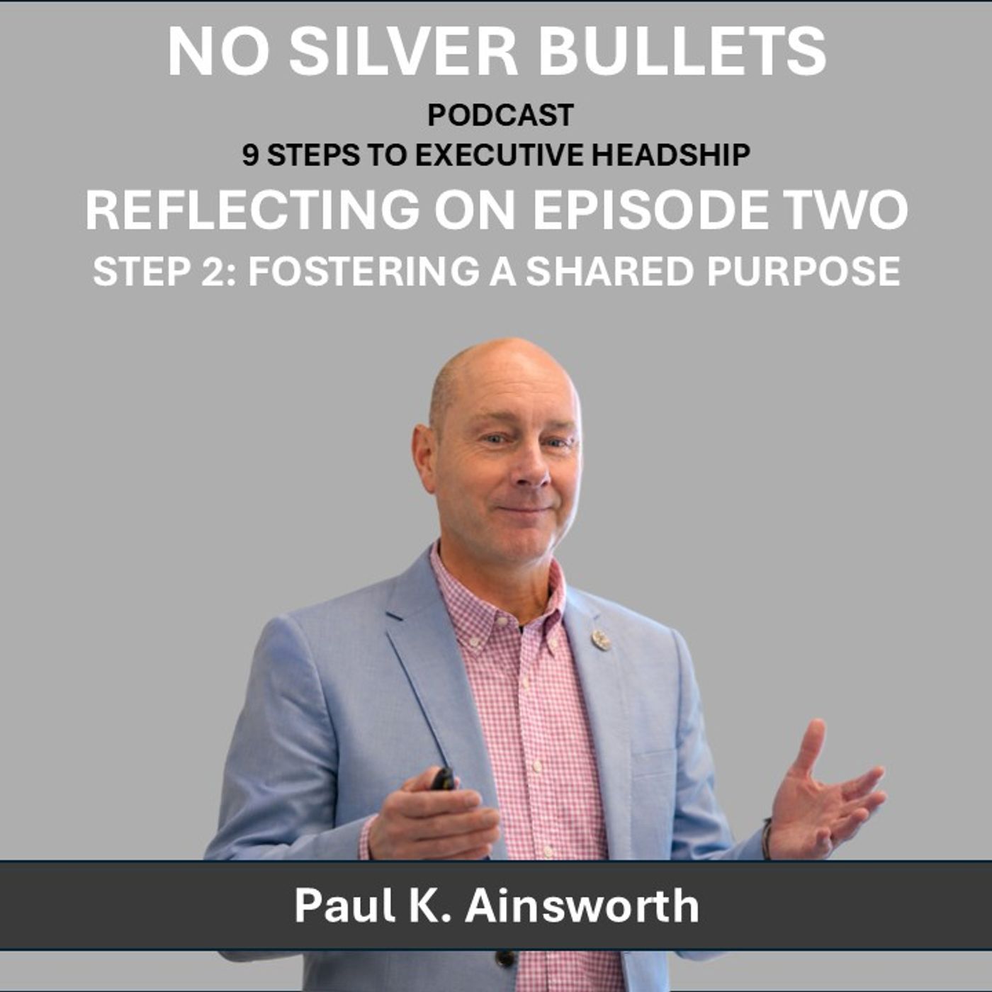 Reflecting on Step 2: Fostering a shared purpose with Dr Kulvarn Atwal