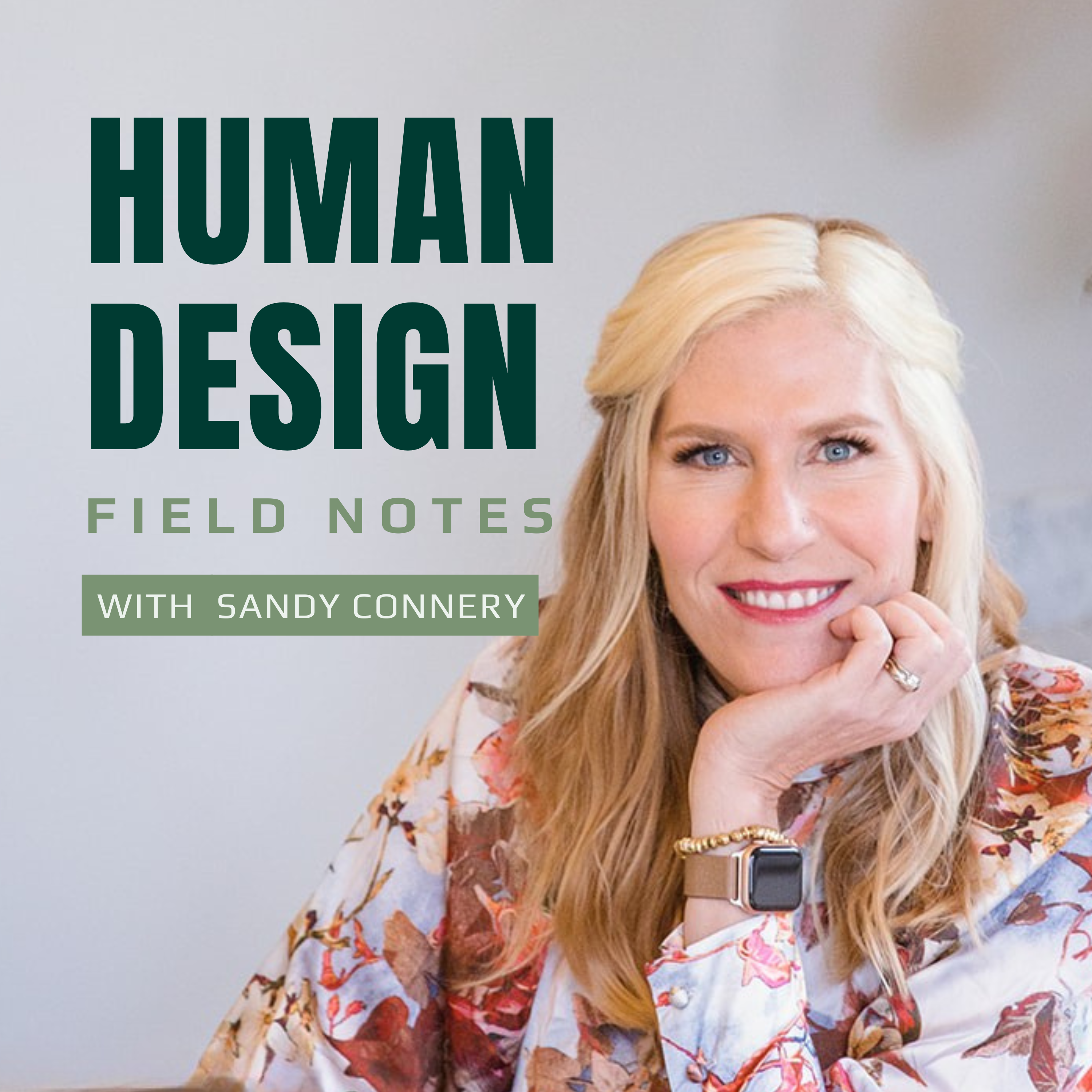 Podcast Human Design Field Notes