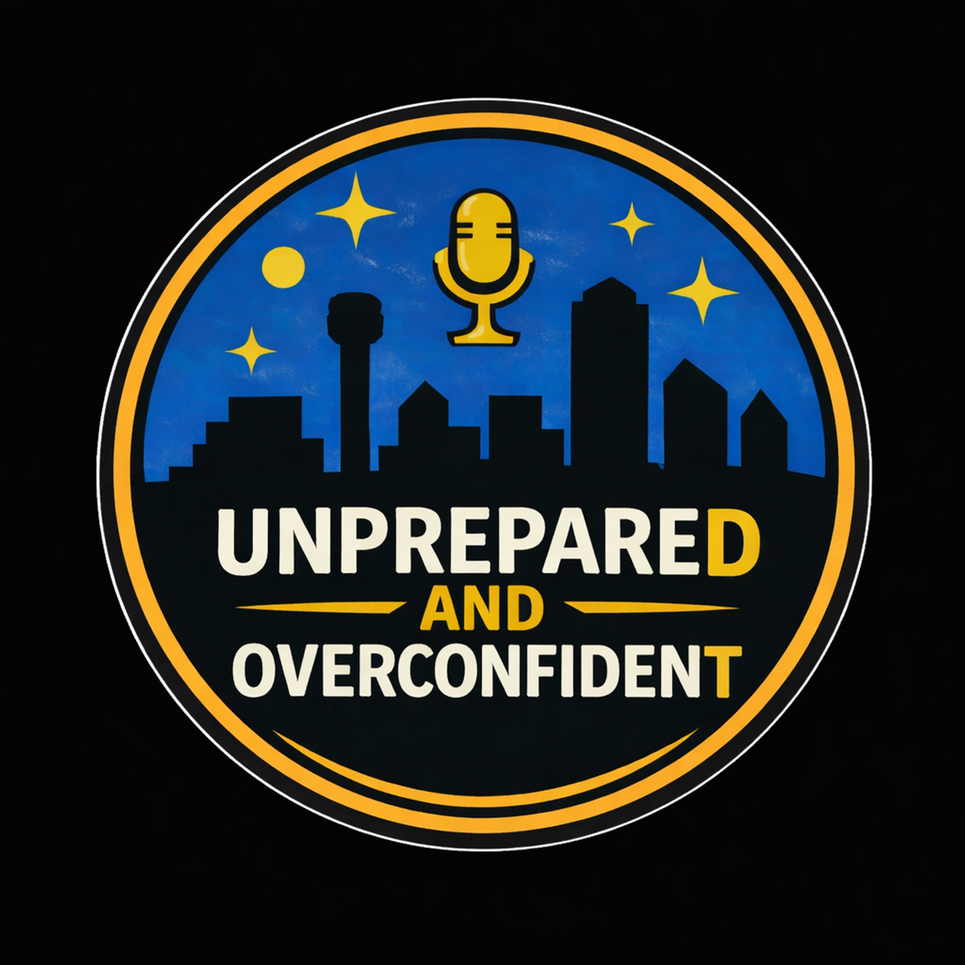 Unprepared and Overconfident! podcast artwork