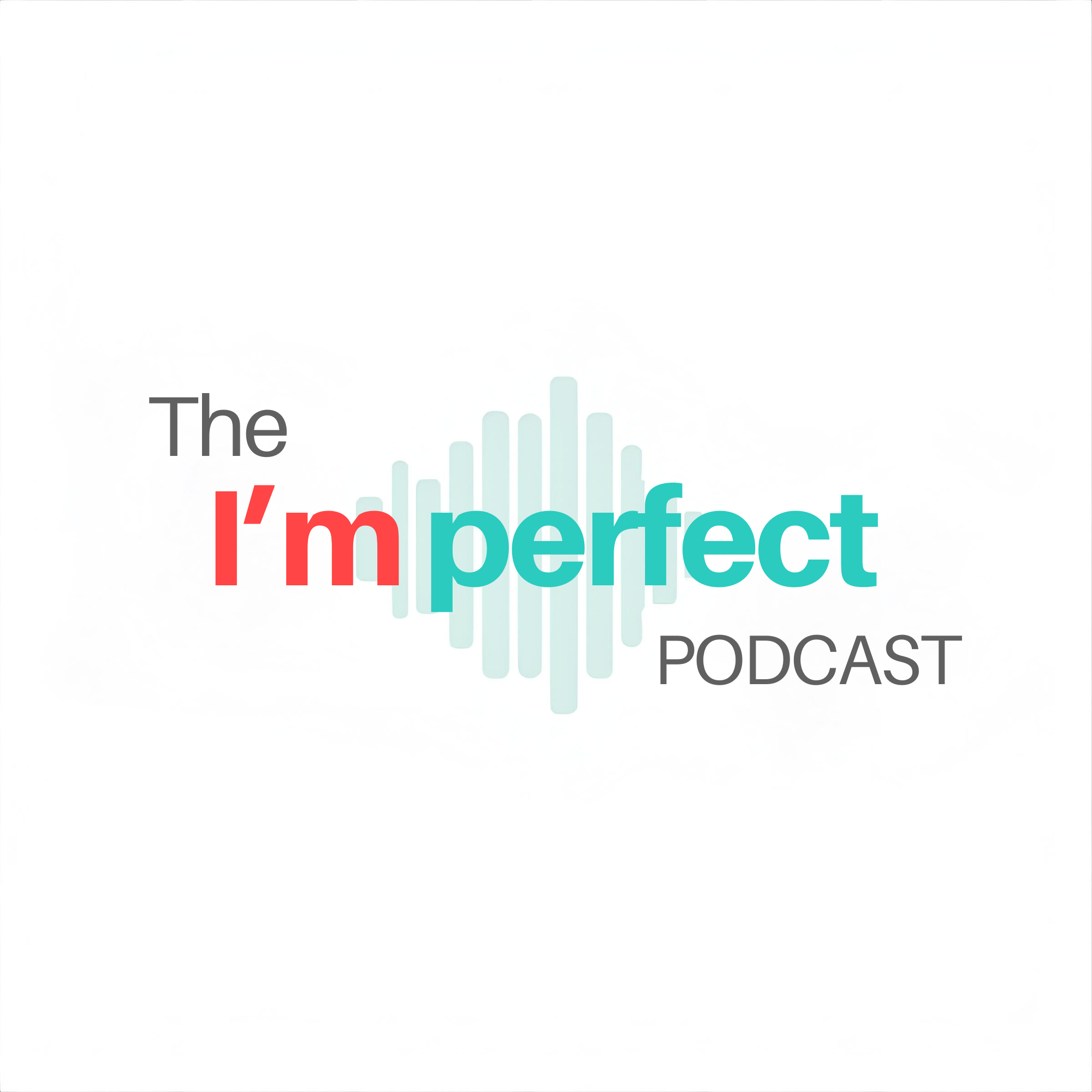 The I'mperfect Podcast