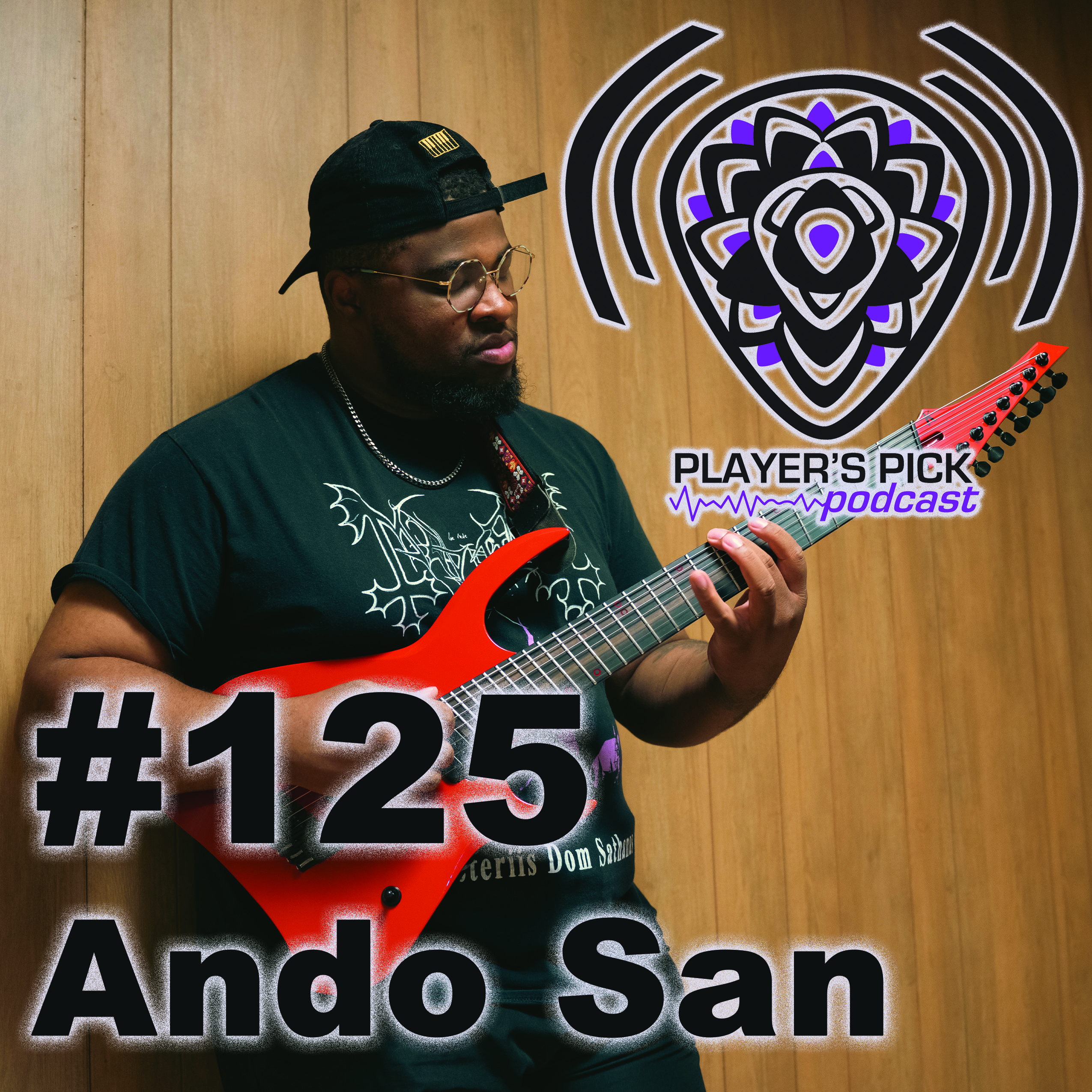 #125 Player's Pick Podcast - Ando San