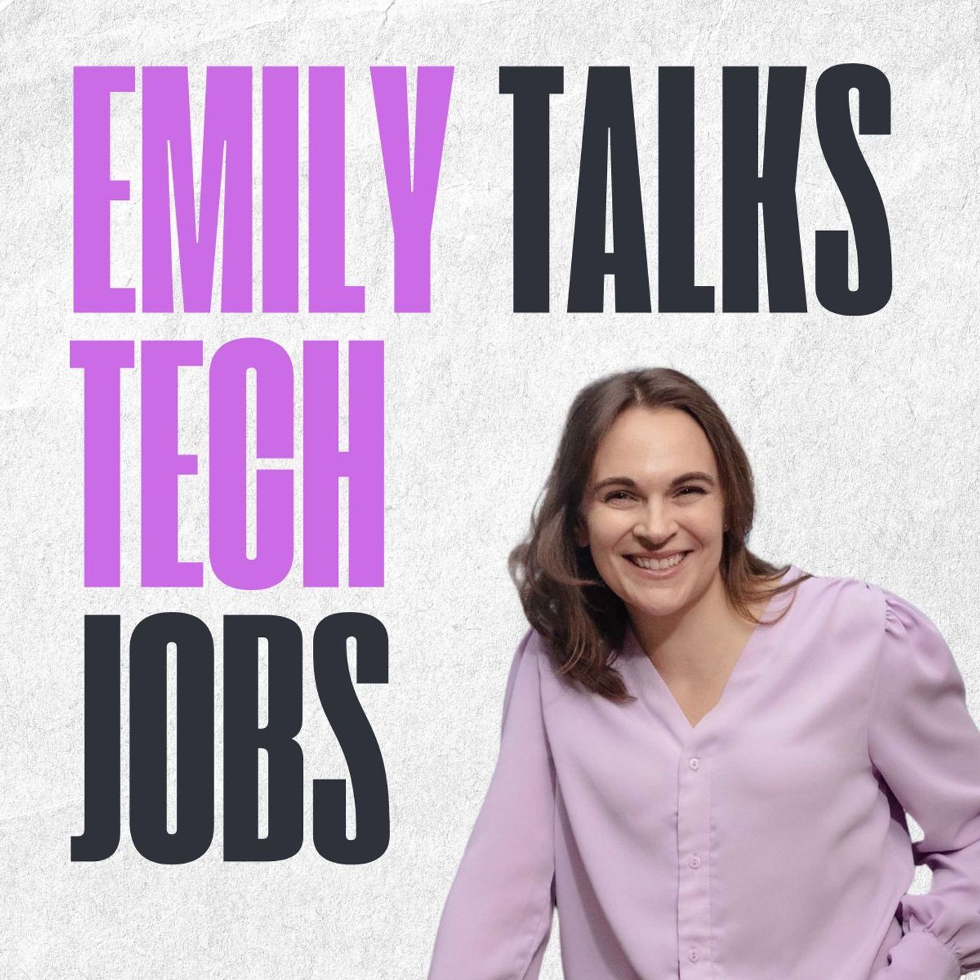 Logo of the podcast Emily Talks Tech Jobs Podcast Emily Talks Tech Jobs