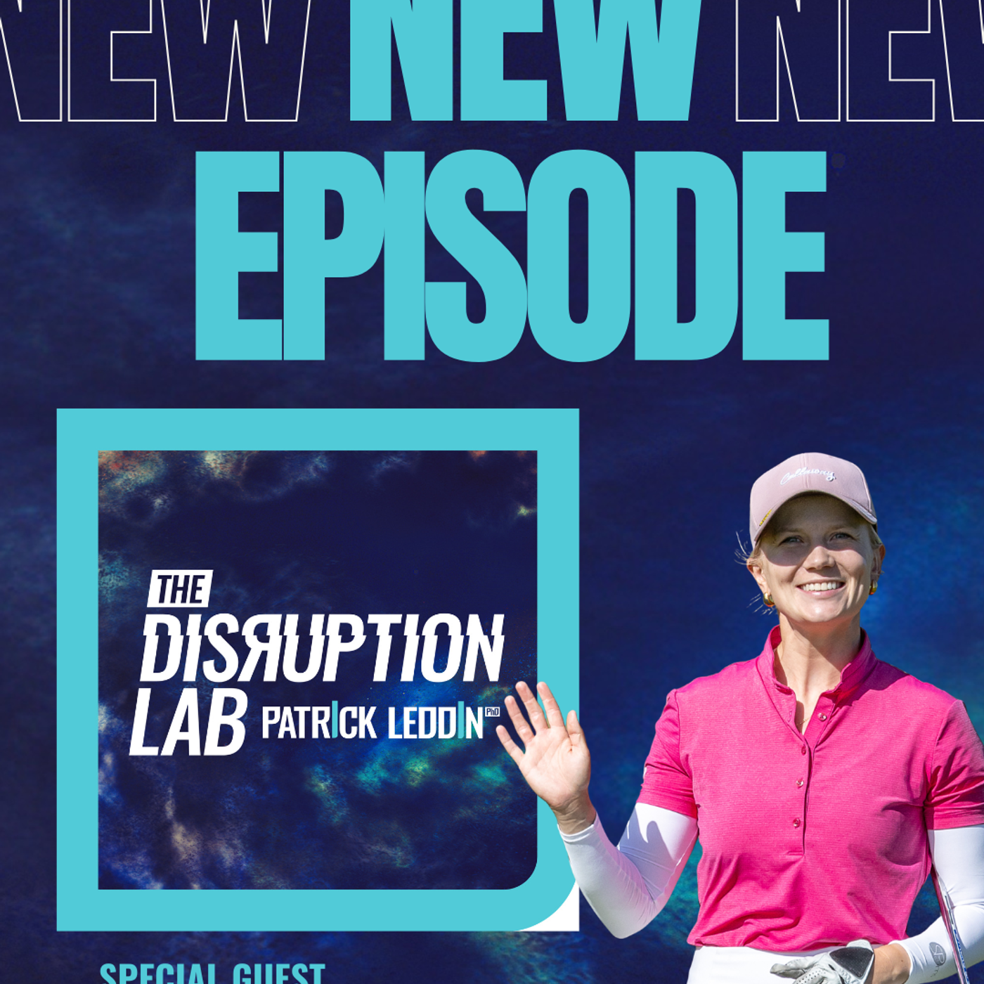 Disrupting Your Comeback with Celina Sattelkau, Professional Golfer, Ladies European Tour episode artwork