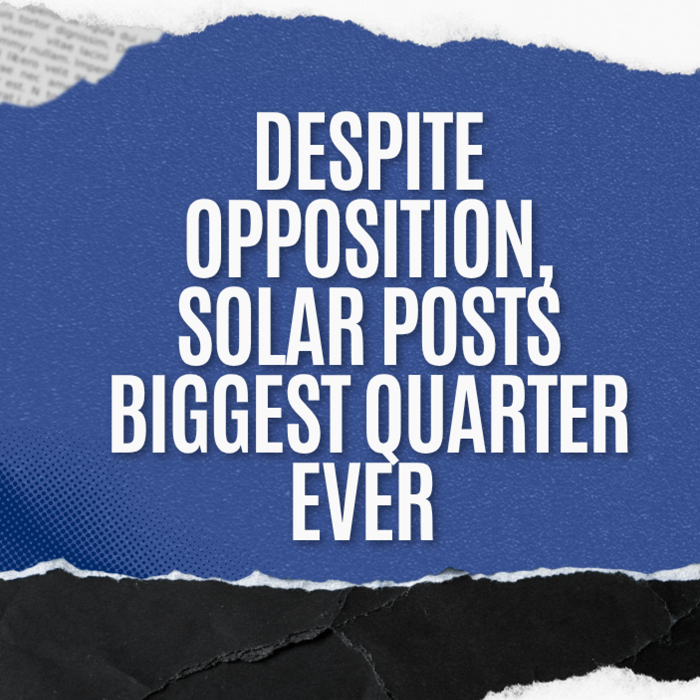 Despite Opposition, Solar Posts Biggest Quarter Ever  episode artwork