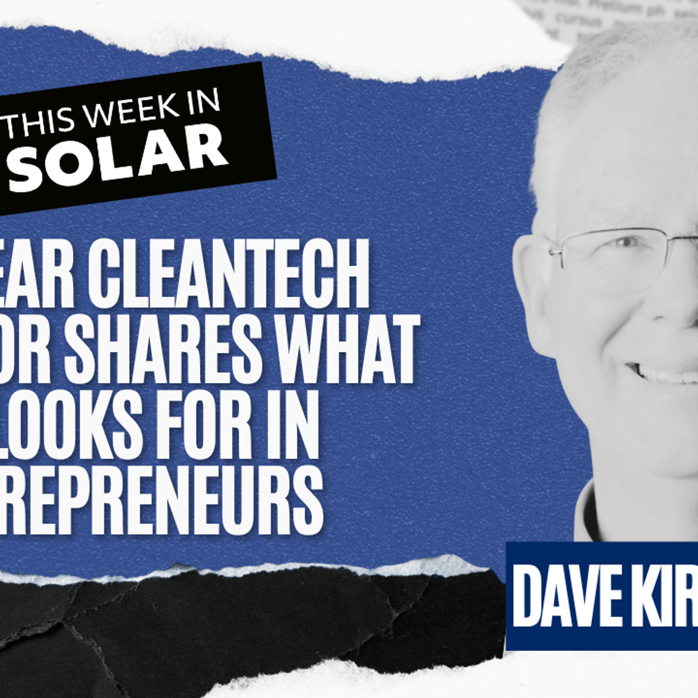 40-Year Cleantech Investor Shares What He Looks for in Entrepreneurs: Dave Kirkpatrick episode artwork