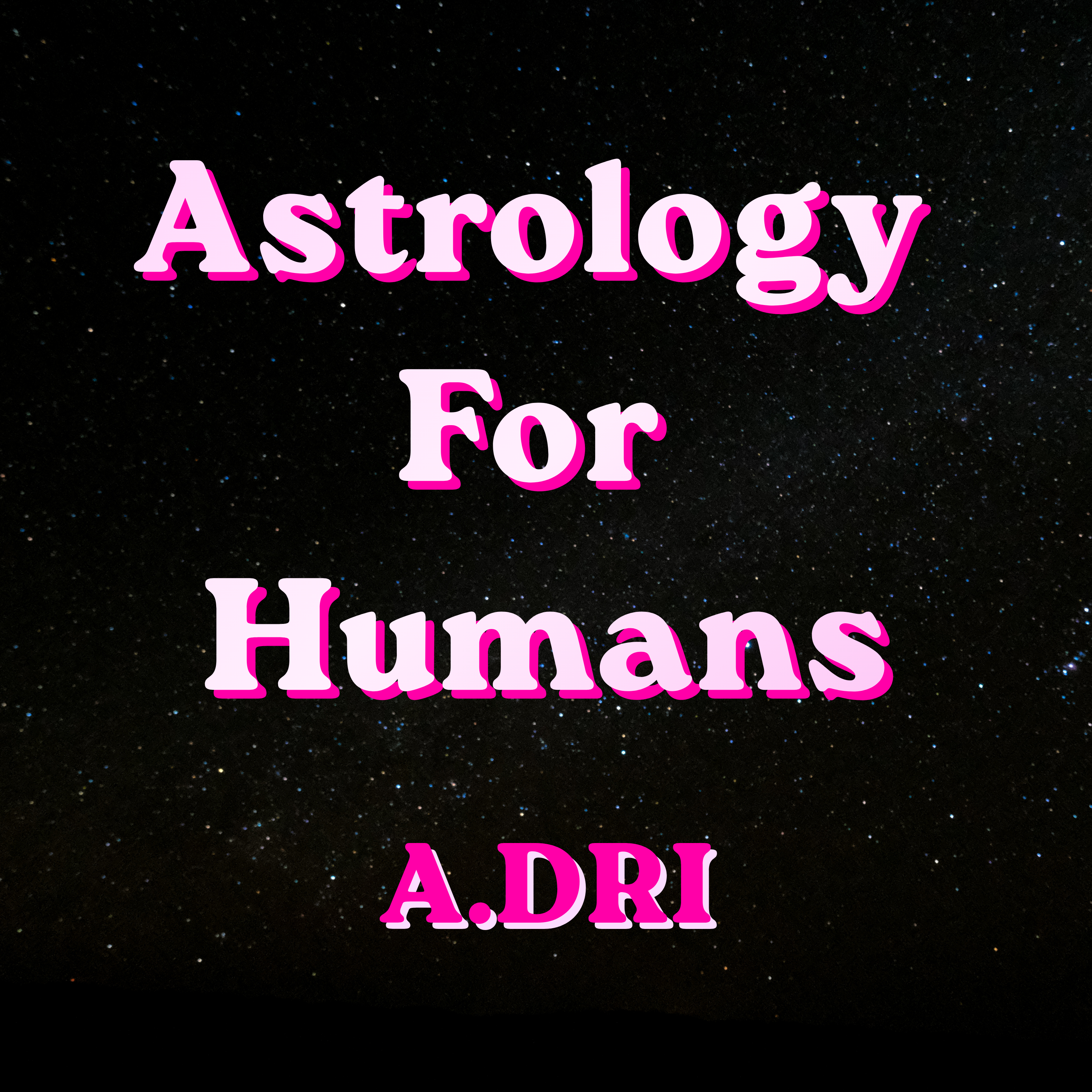 Astrology For Humans podcast artwork