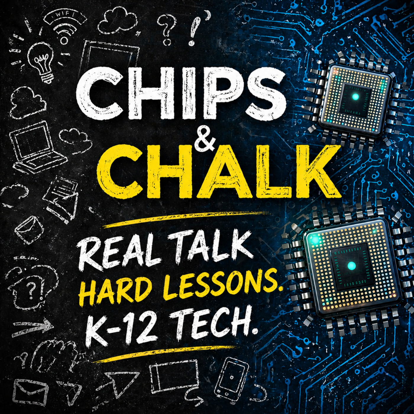 Chips and Chalk