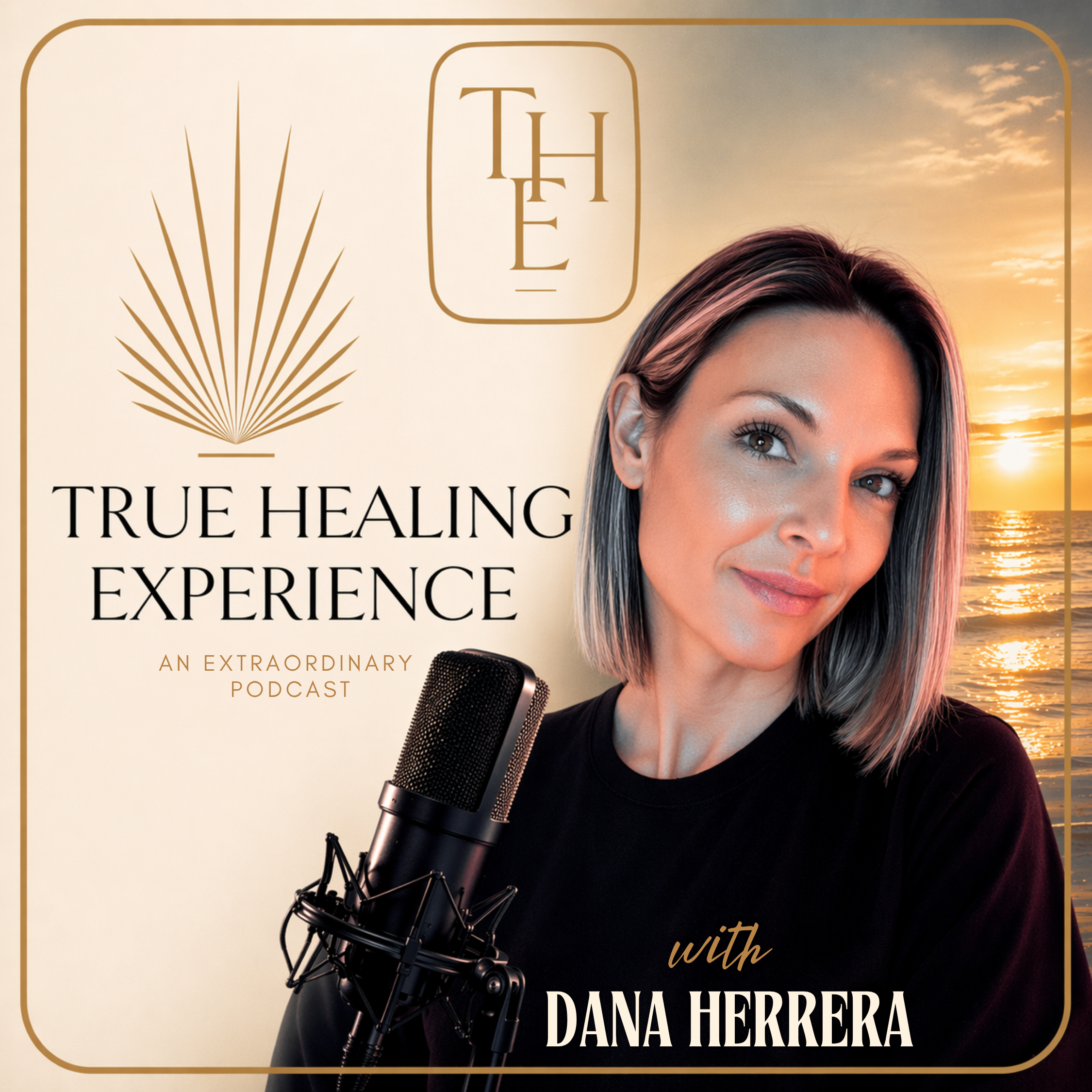 THE True Healing Experience with Dana Herrera
