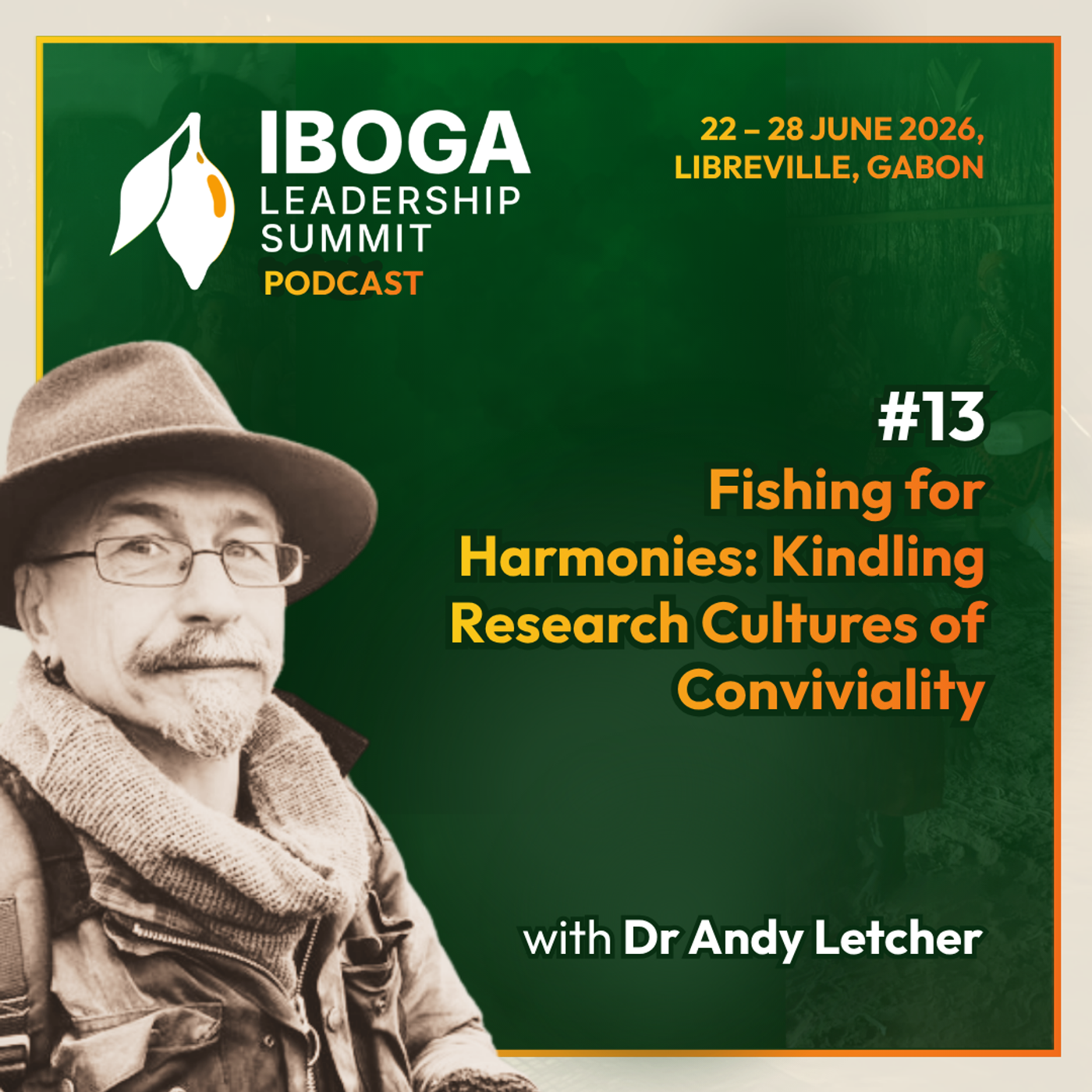 #13 — Fishing for Harmonies: Kindling Research Cultures of Conviviality with Dr Andy Letcher