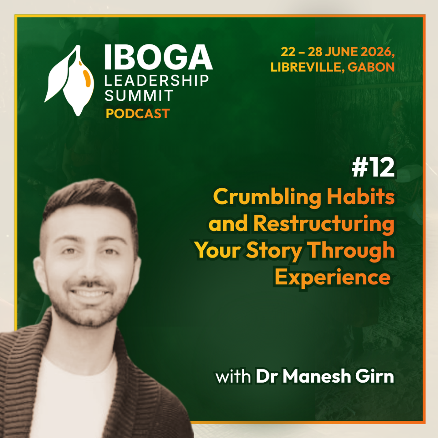 #12 — Crumbling Habits and Restructuring Your Story Through Experience with Dr Manesh Girn episode artwork