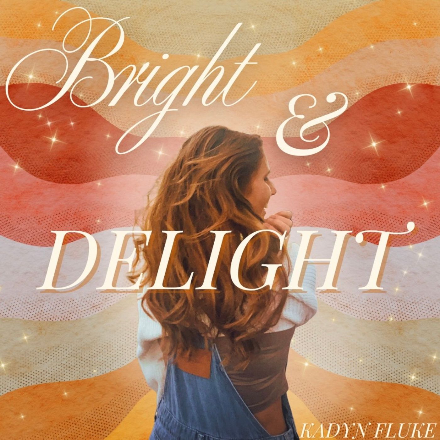 The Bright & Delight Podcast podcast artwork