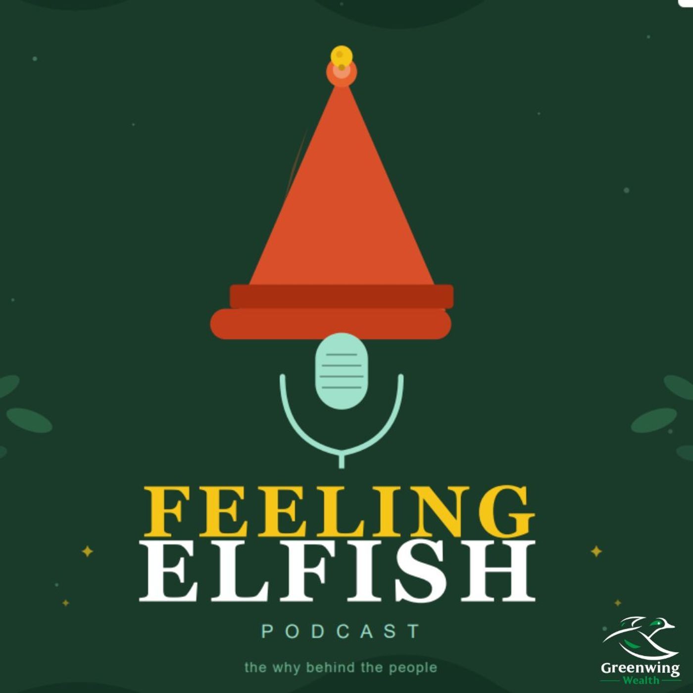 Greenwing Wealth Management: Feeling Elfish Podcast