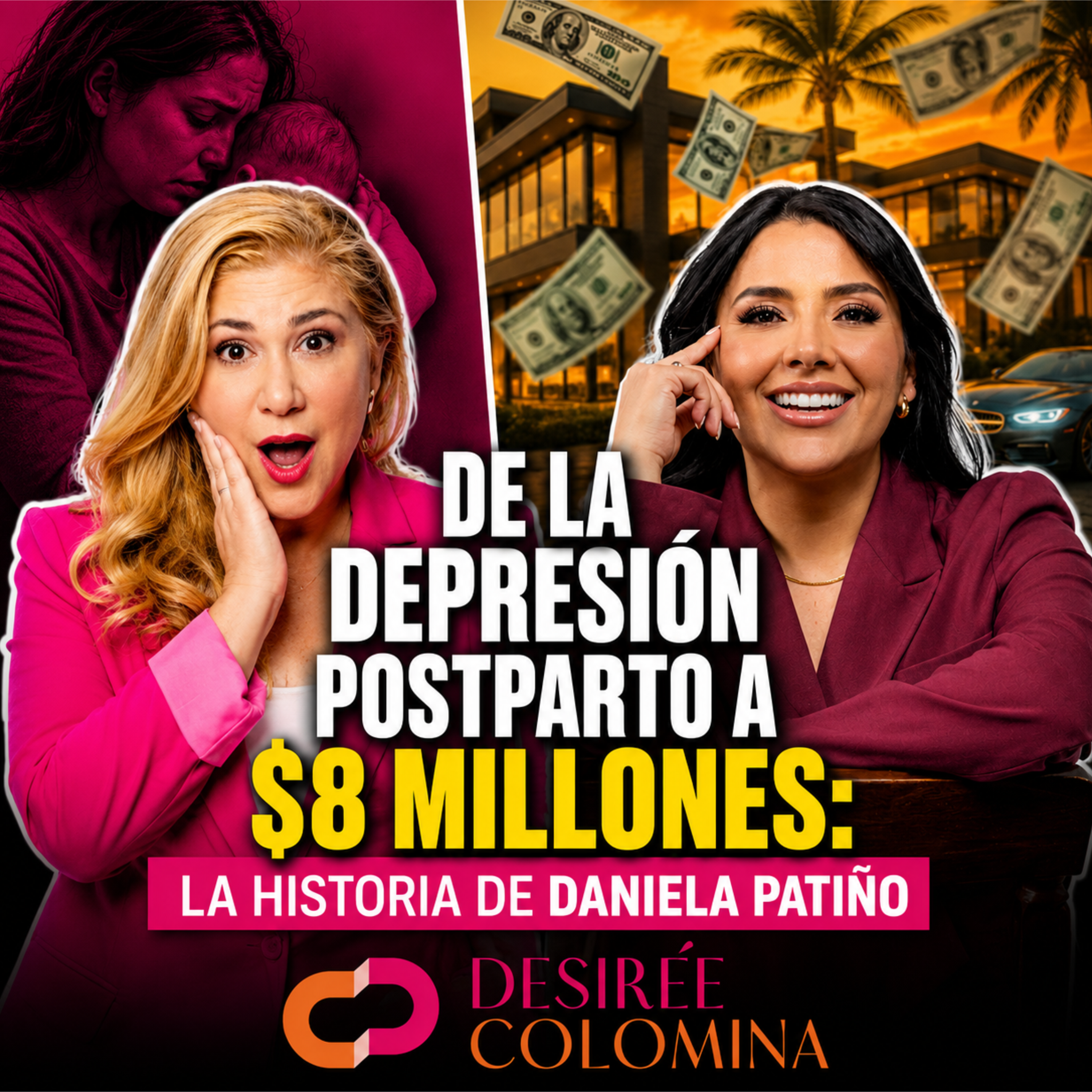 De la depresión postparto a $8 millones: la historia de Daniela Patiño episode artwork
