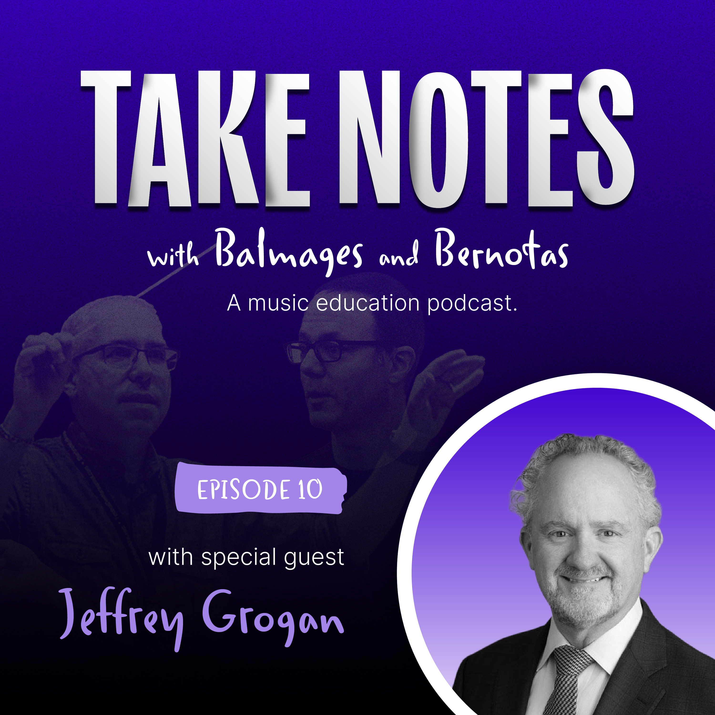 Jeffrey Grogan: Crossover Conducting, The Artistry of Strings, and Recruiting the Future episode artwork