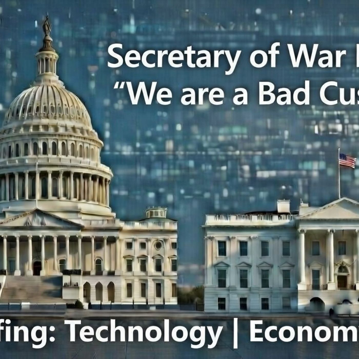 Hegseth: The Deptartment of War is a bad customer. episode artwork