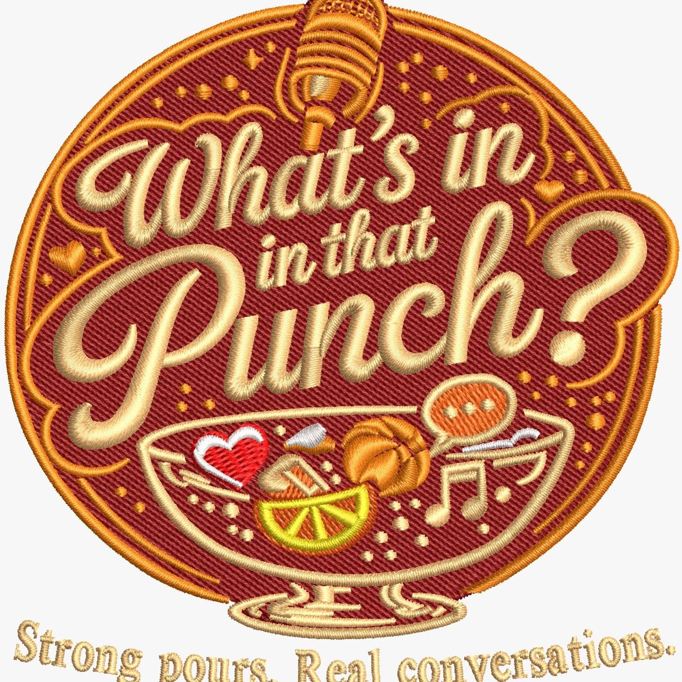 What's In That Punch podcast artwork