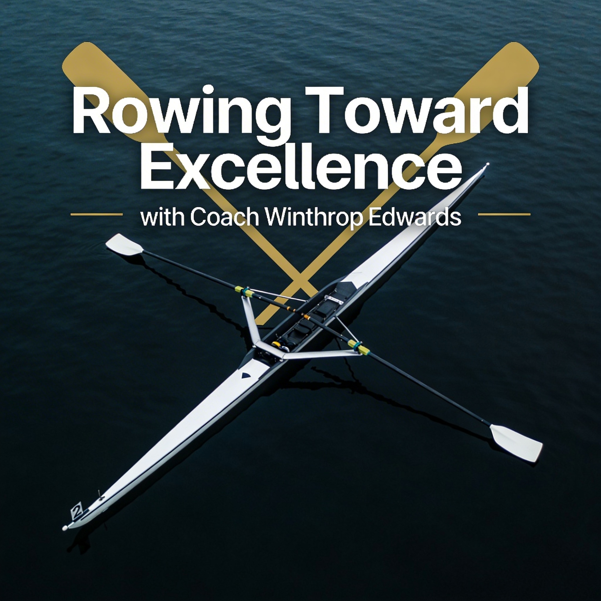 Rowing Towards Excellence podcast artwork
