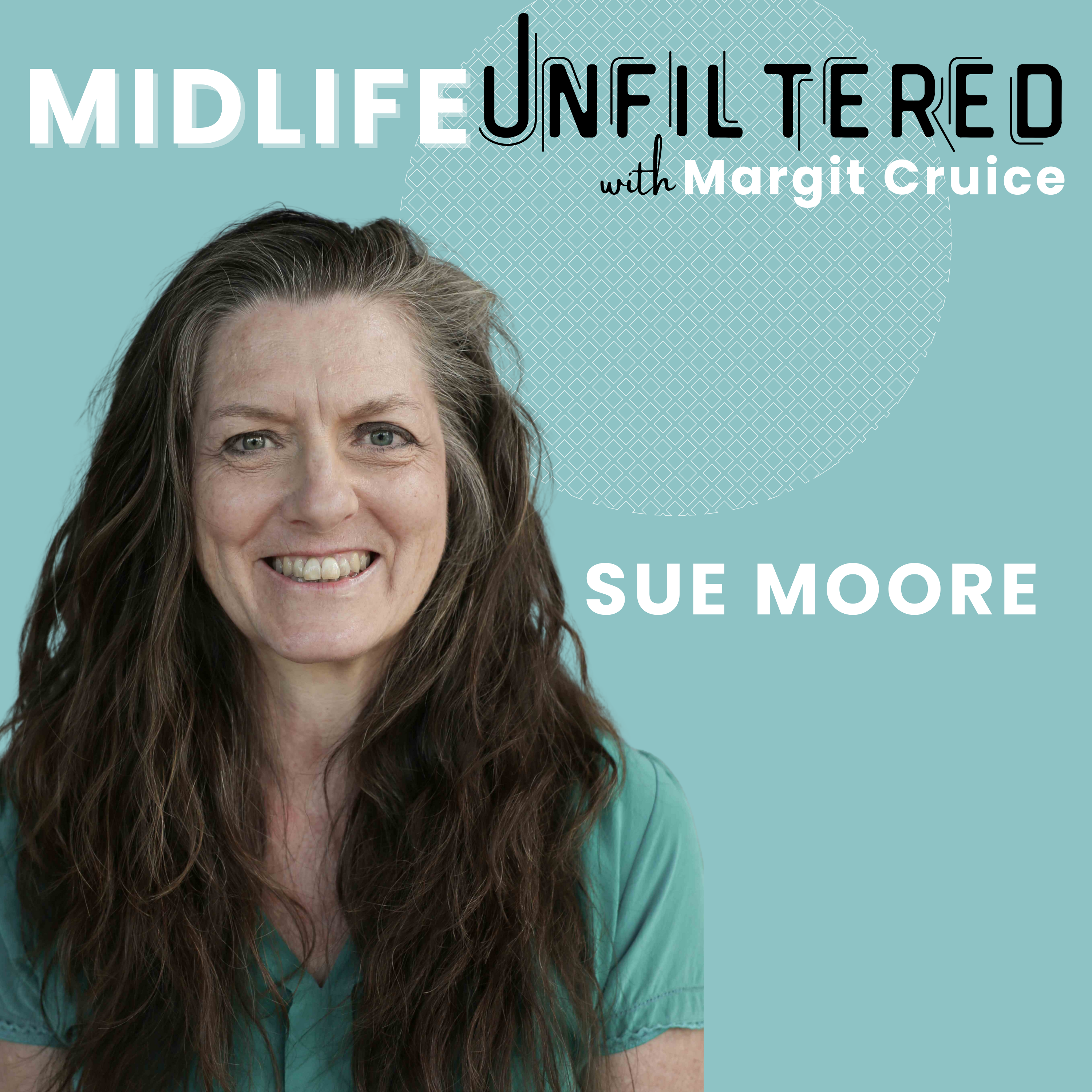 Midlife Unfiltered with Margit Cruice