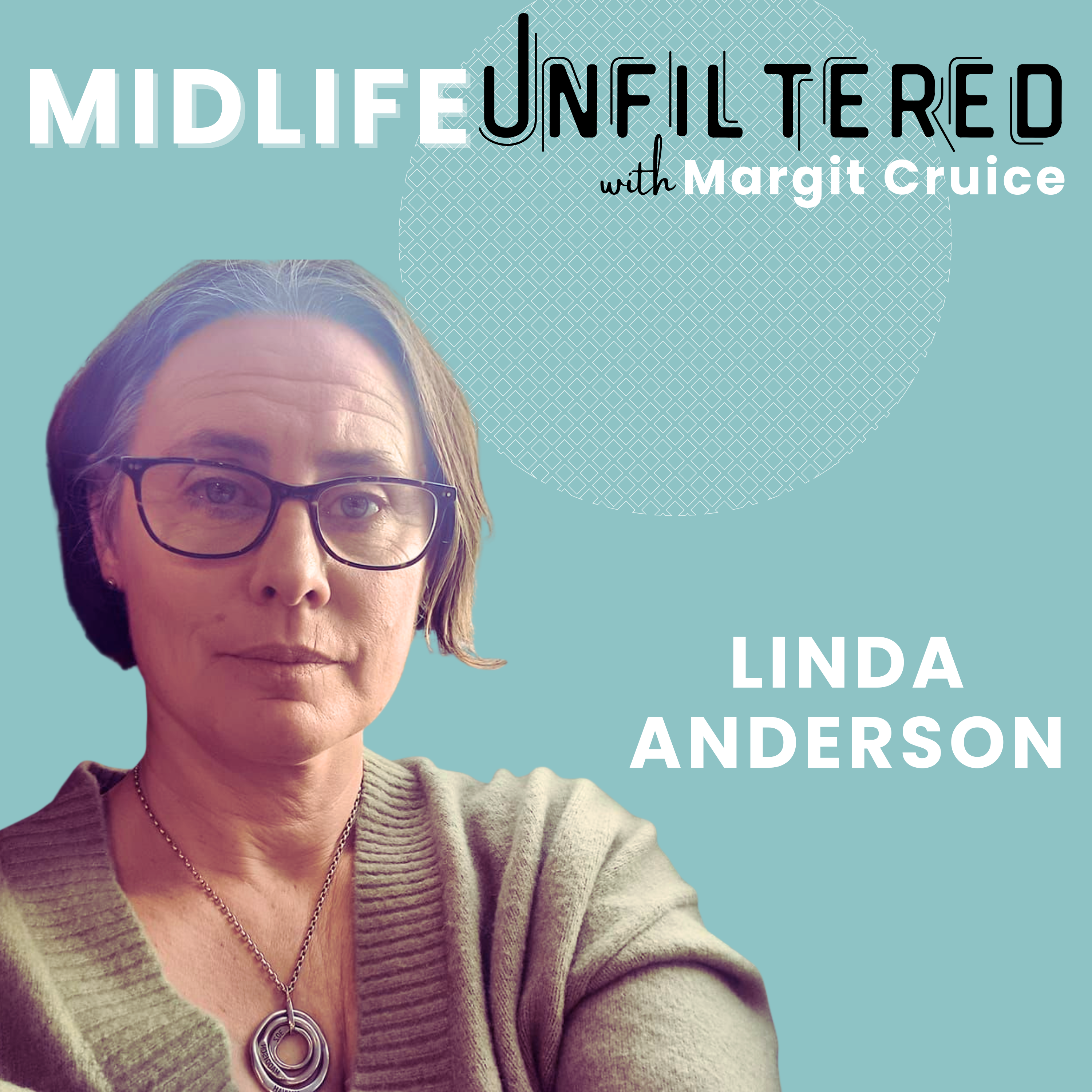Midlife Unfiltered with Margit Cruice
