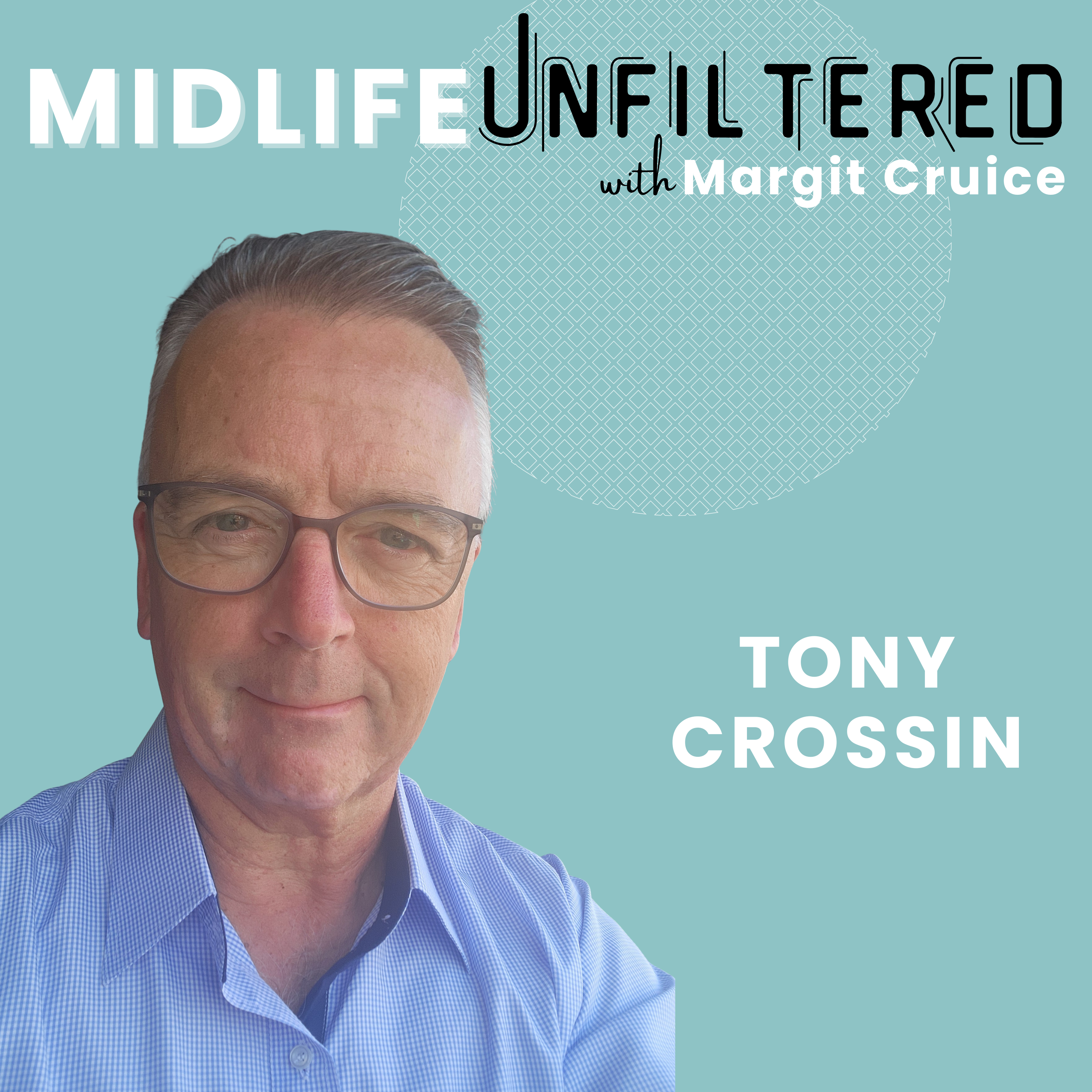 Midlife Unfiltered with Margit Cruice