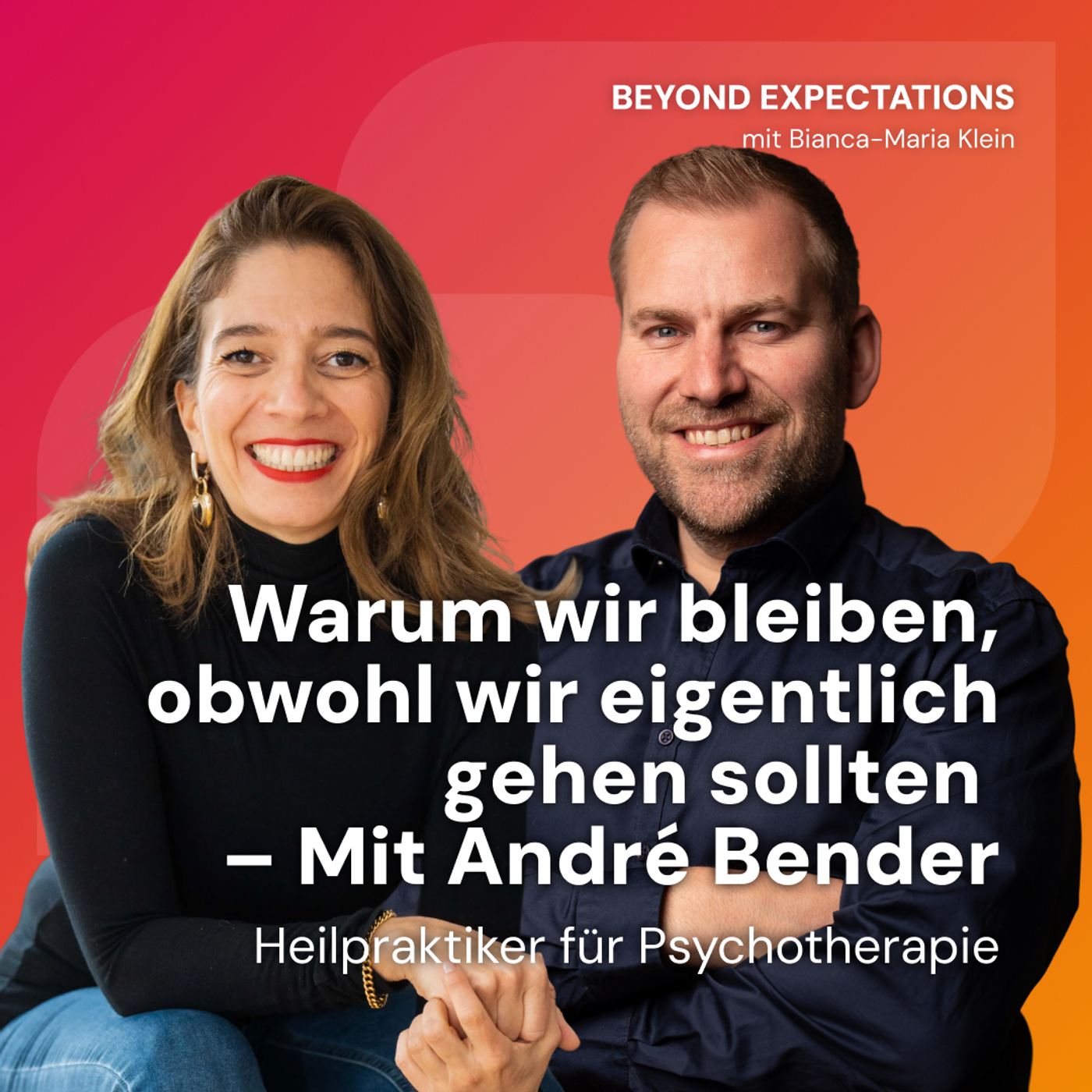 #81 – Warum wir bleiben, obwohl wir eigentlich gehen sollten 
– Mit André Bender episode artwork