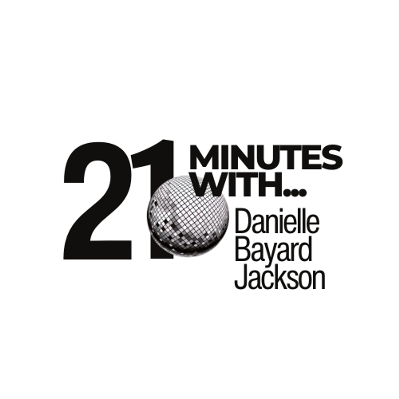 Why Grown-Ups Need Better BFFs (Episode 18 ft. Danielle Bayard Jackson) episode artwork